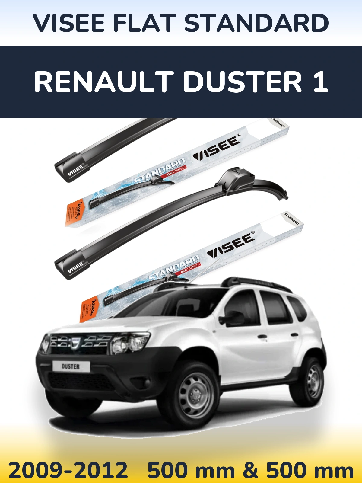 Sada předních stěračů VISEE FLAT STANDARD 500 a 500 mm pro Renault Duster 1 2009-2012
