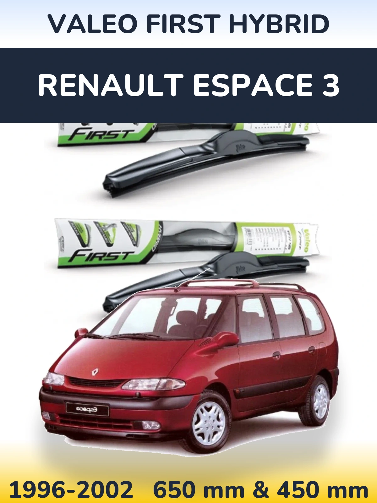 Sada předních stěračů Valeo First Hybrid 650 a 450 mm pro Renault Espace 3 1996-2002