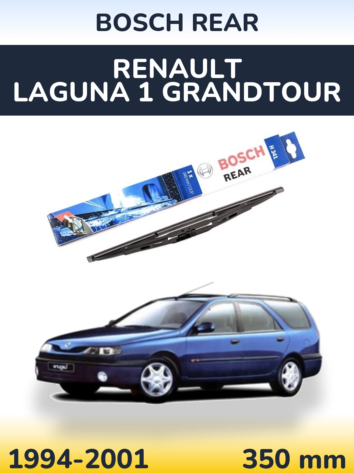 Zadní stěrač BOSCH Rear 340 mm pro Renault Laguna 1 Grandtour 1994-2001