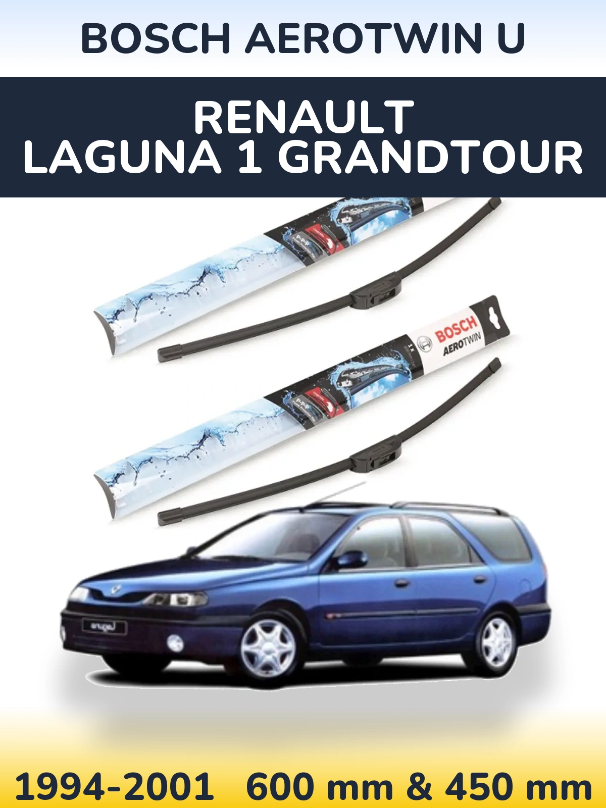 Sada předních stěračů BOSCH AeroTwin U 600 a 450 mm pro Renault Laguna 1 Grandtour 1994-2001