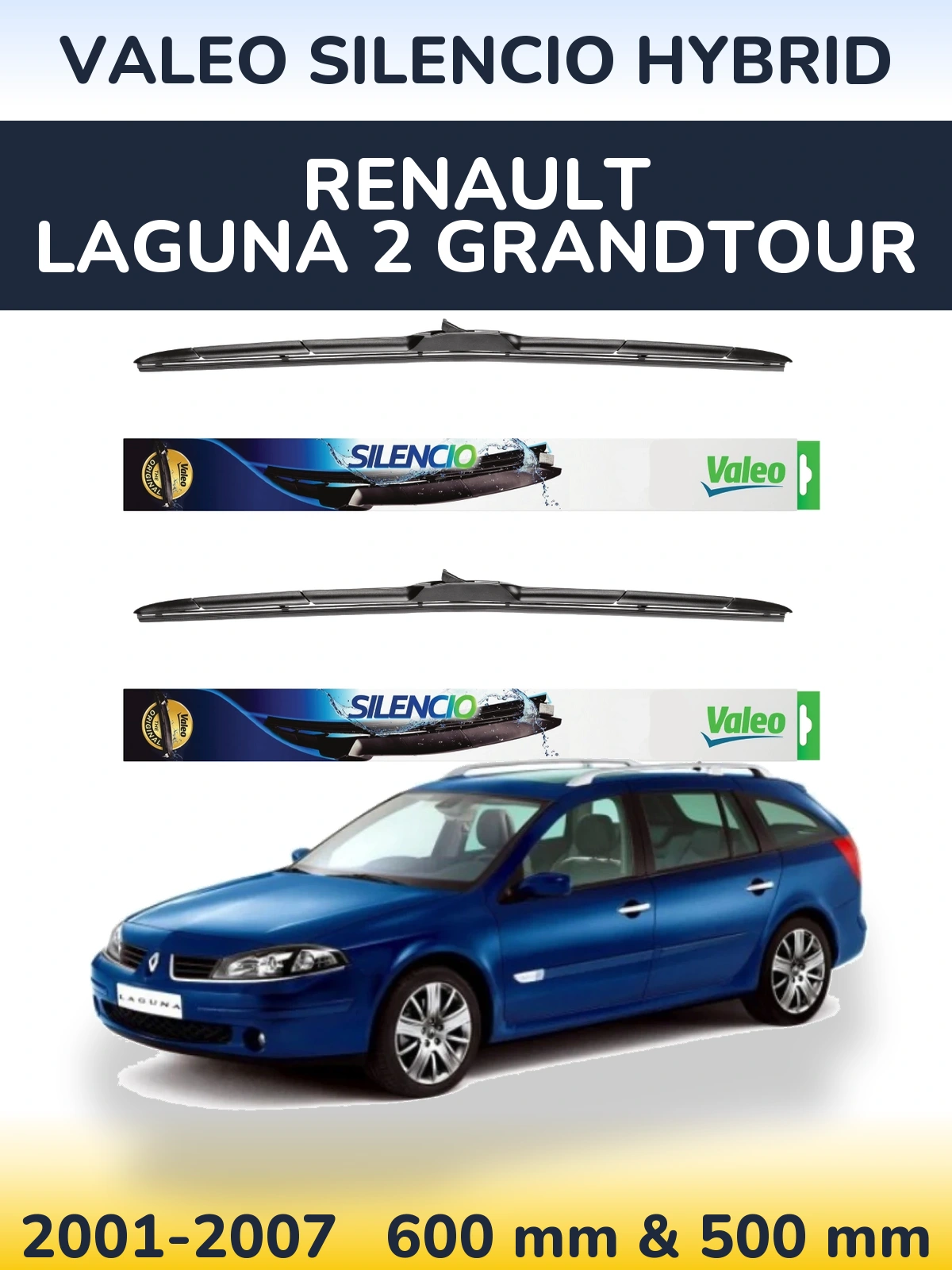 Комплект передніх щіток Valeo Silencio Hybrid 600 & 500 мм для Renault Laguna 2 Grandtour 2001-2007
