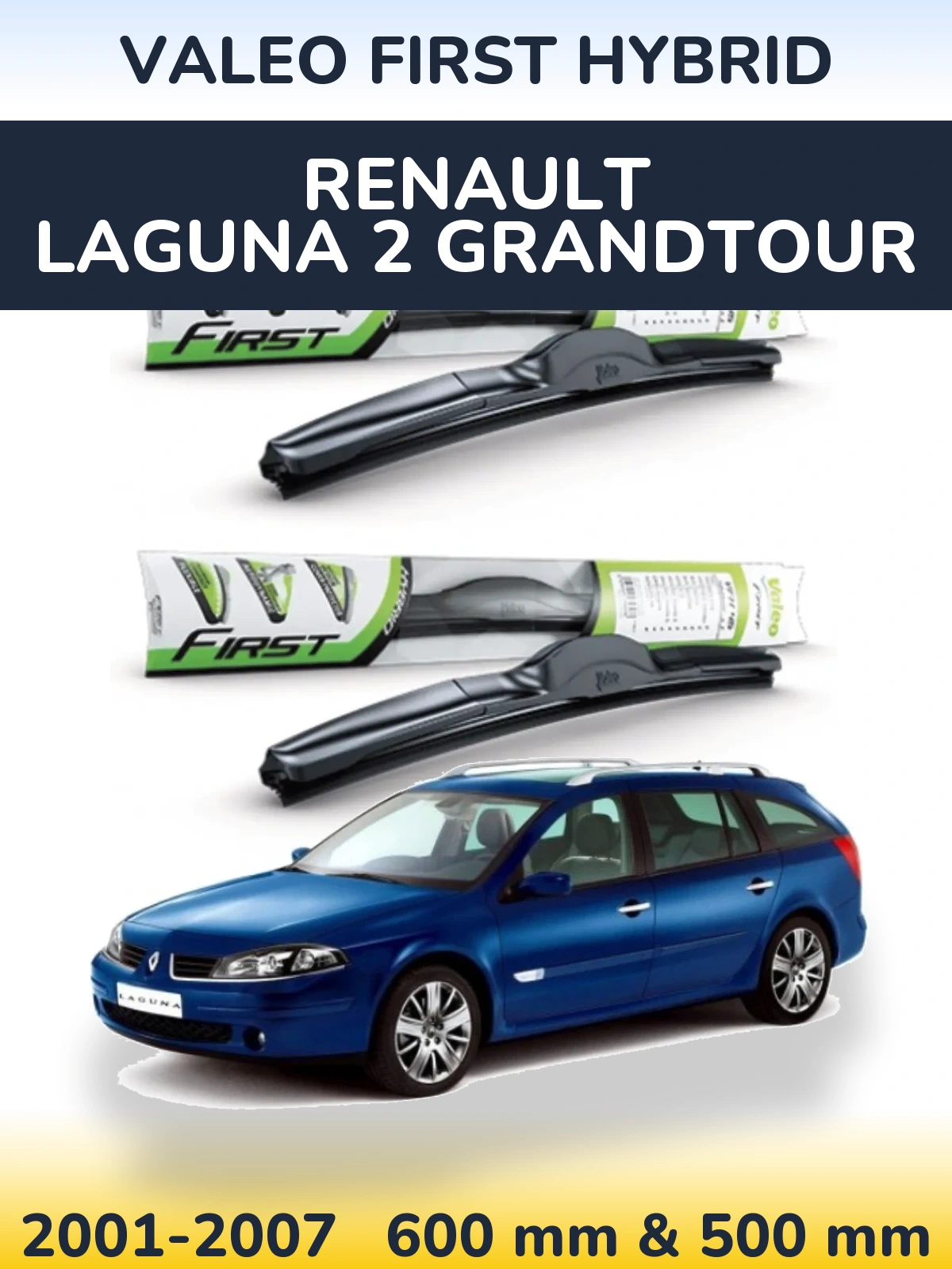 Sada předních stěračů Valeo First Hybrid 600 a 500 mm pro Renault Laguna 2 Grandtour 2001-2007