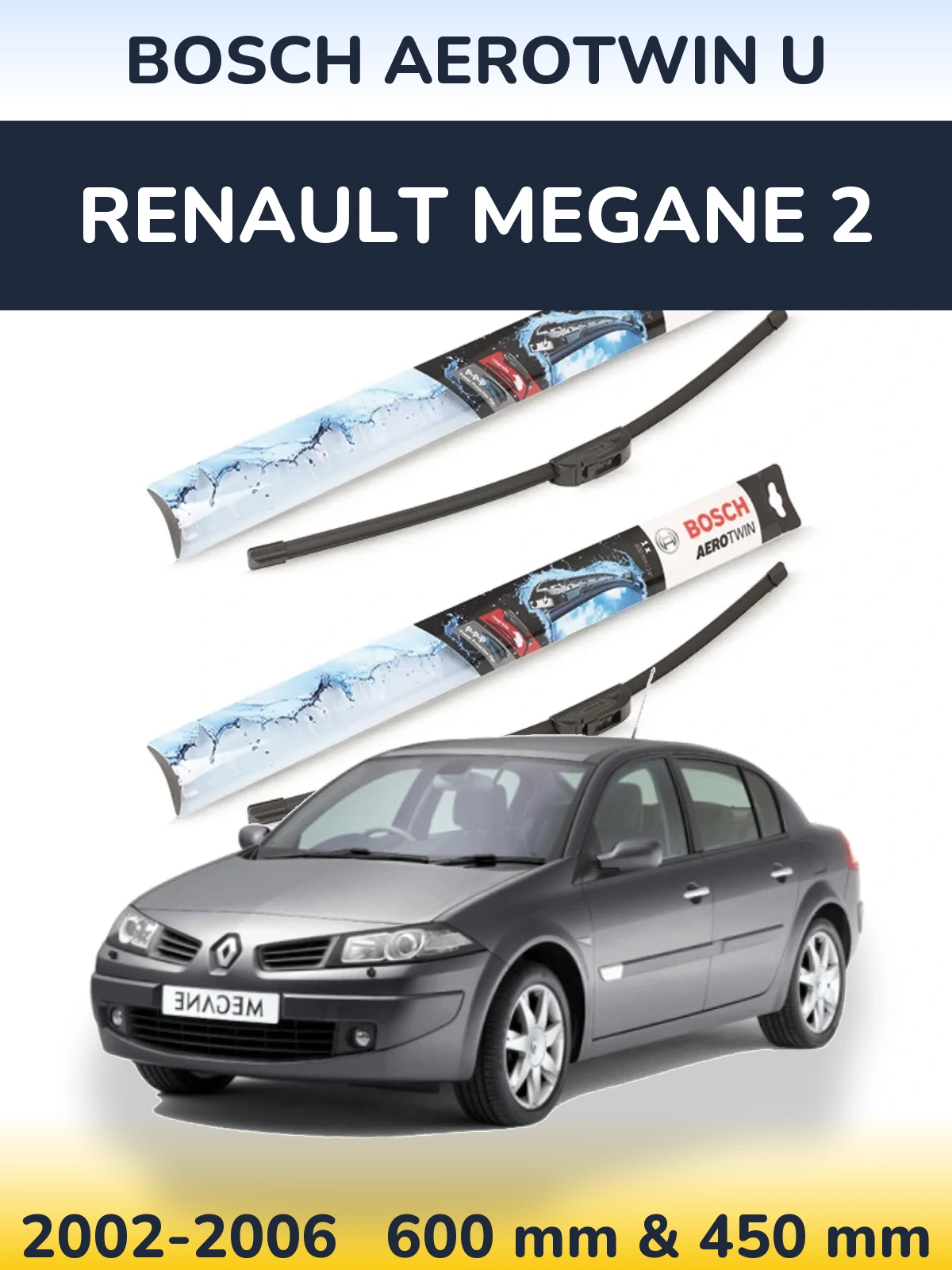 Sada předních stěračů BOSCH AeroTwin U 600 a 450 mm pro Renault Megane 2 2002-2006