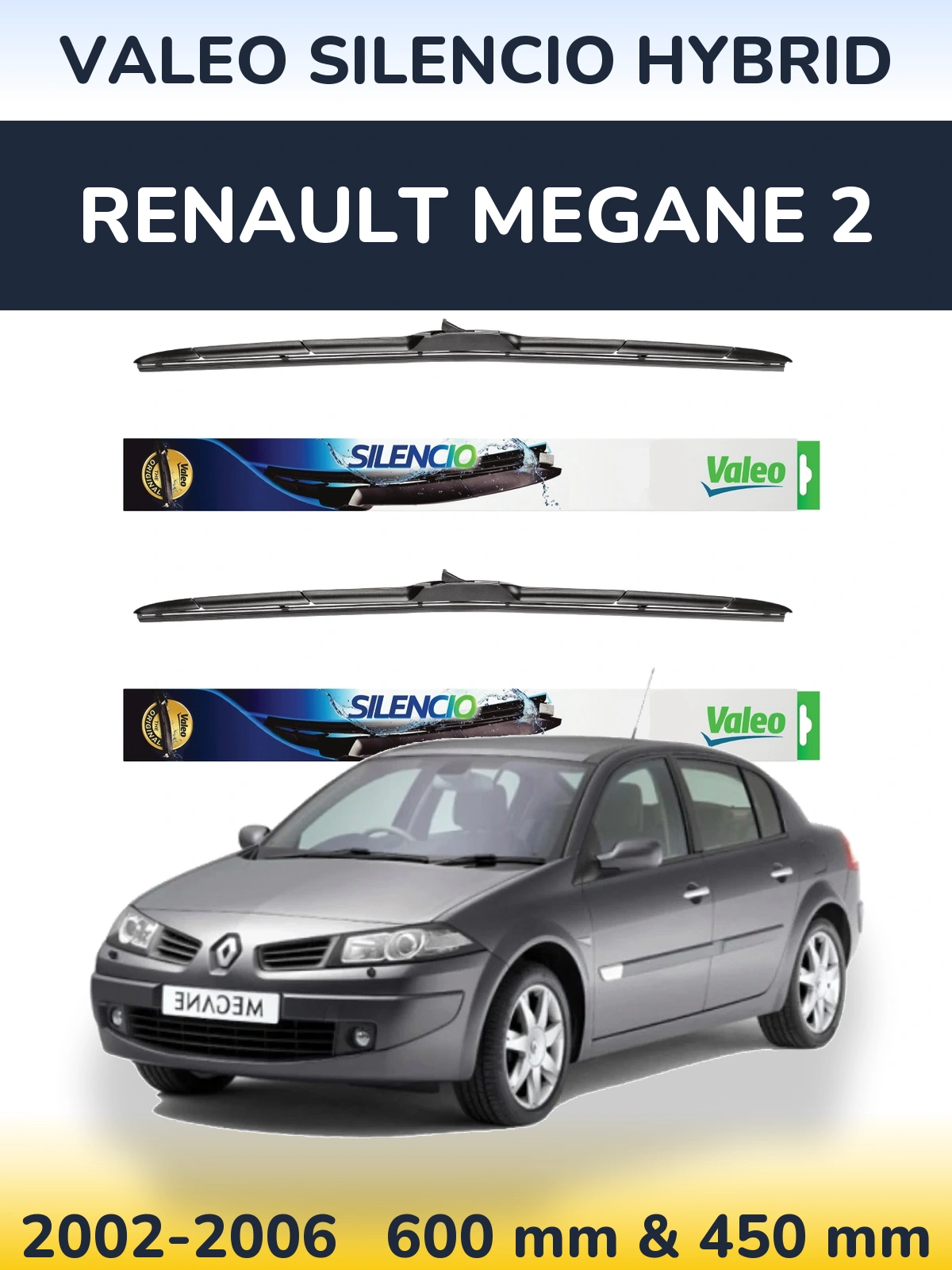 Sada předních stěračů Valeo Silencio Hybrid 600 a 450 mm pro Renault Megane 2 2002-2006