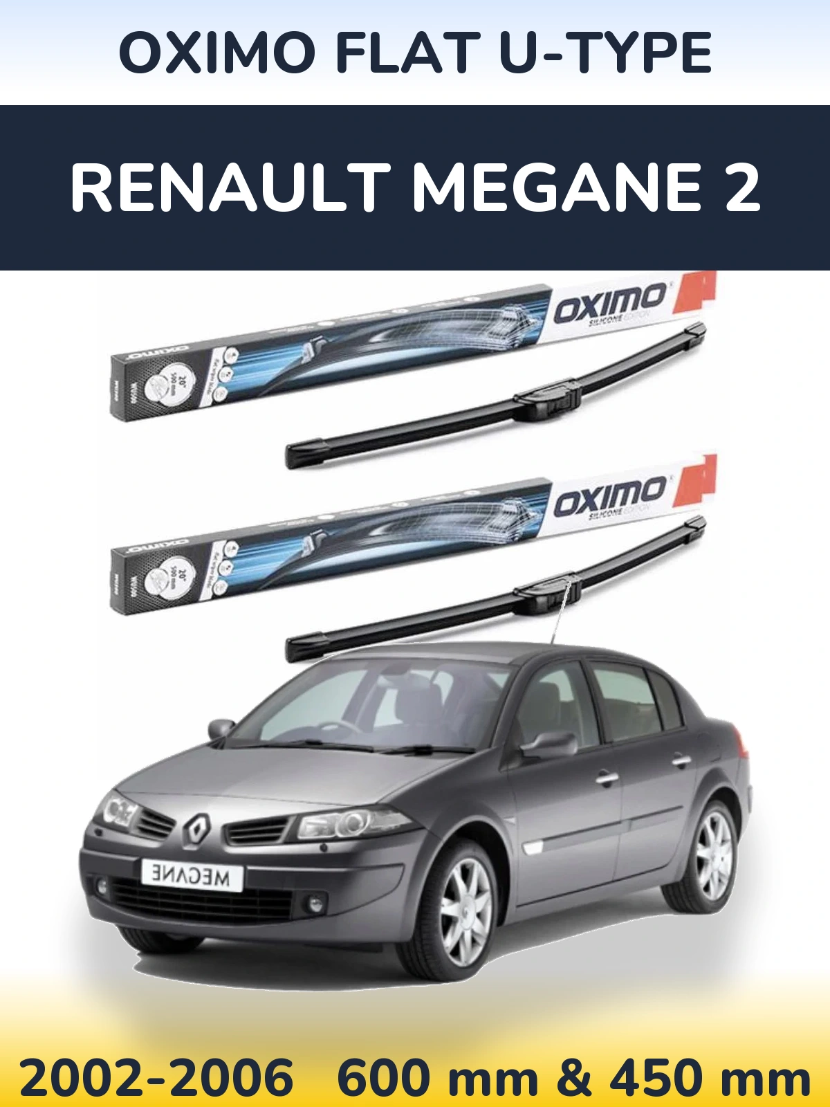 Sada předních stěračů Oximo Flat U-type 600 a 450 mm pro Renault Megane 2 2002-2006