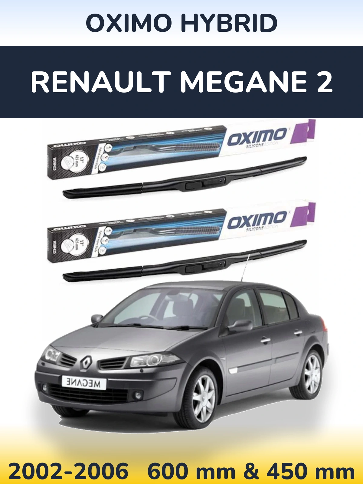 Sada předních stěračů Oximo Hybrid 600 a 450 mm pro Renault Megane 2 2002-2006