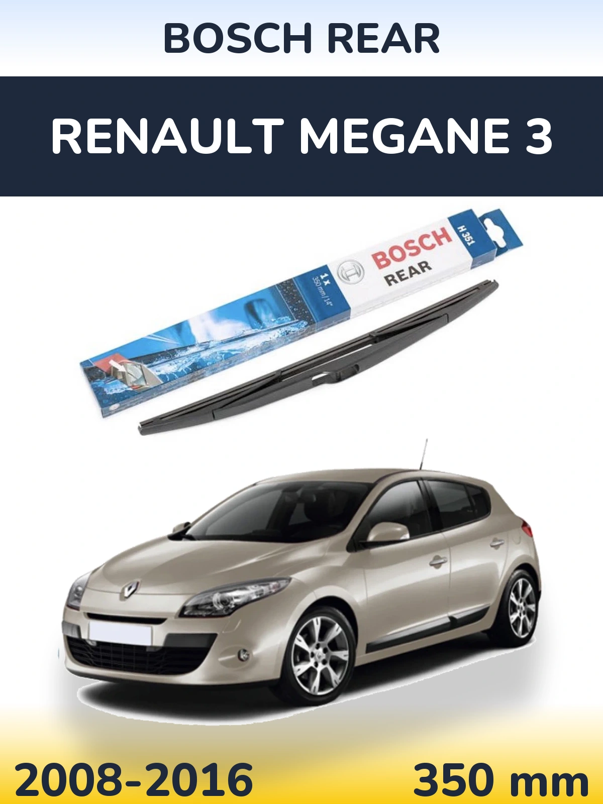Zadní stěrač BOSCH Rear 350 mm pro Renault Megane 3 2008-2016