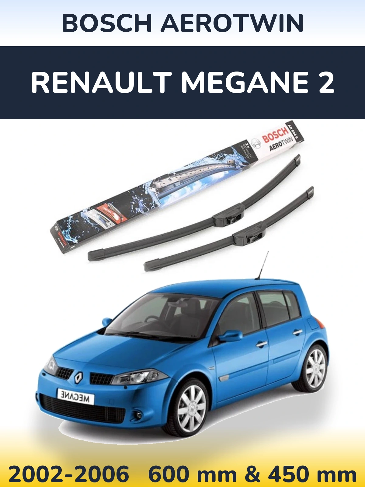 Sada předních stěračů BOSCH AeroTwin 600 a 450 mm pro Renault Megane 2 2002-2006