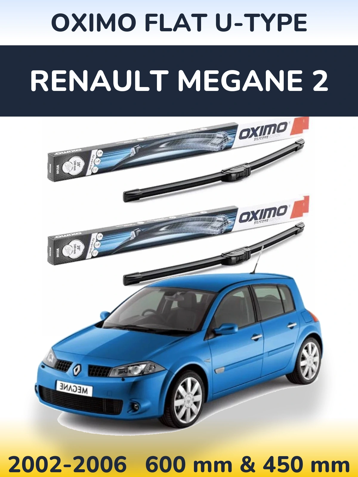 Sada předních stěračů Oximo Flat U-type 600 a 450 mm pro Renault Megane 2 2002-2006