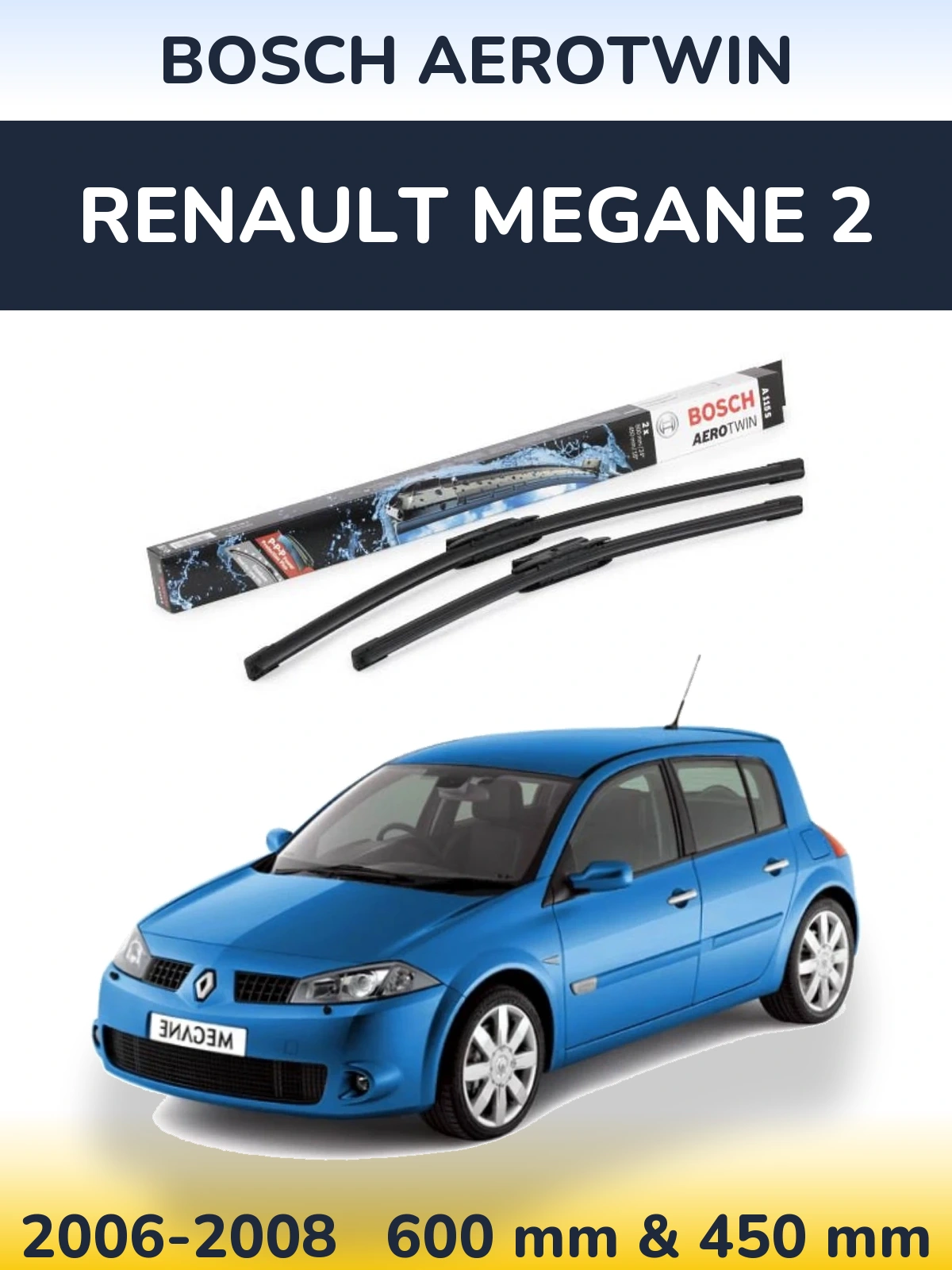 Sada předních stěračů BOSCH AeroTwin 600 a 450 mm pro Renault Megane 2 2006-2008