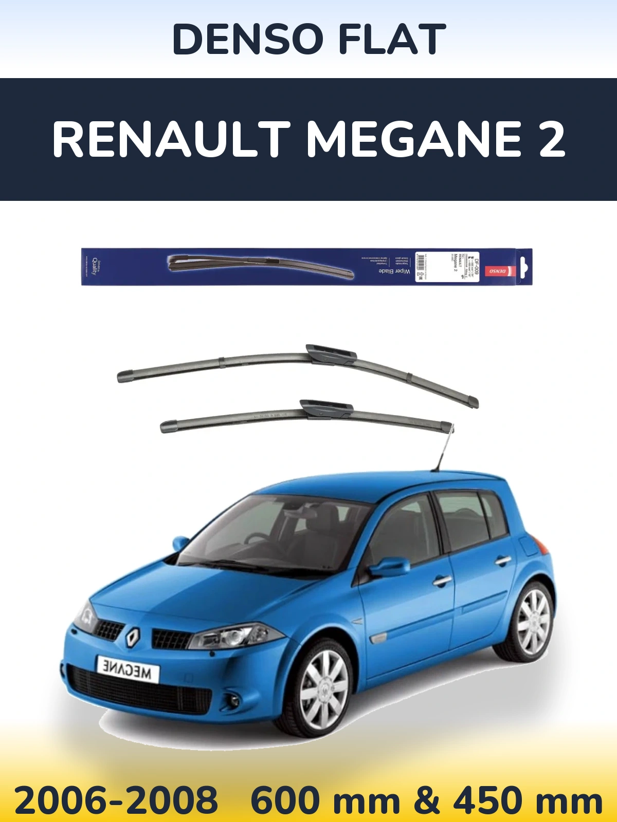 Sada předních stěračů Denso Flat 600 a 450 mm pro Renault Megane 2 2006-2008