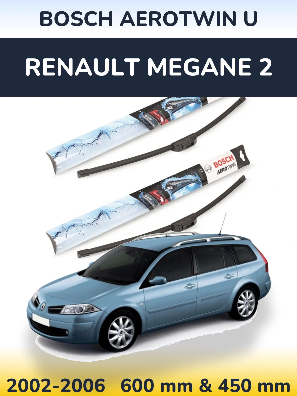 Sada předních stěračů BOSCH AeroTwin U 600 a 450 mm pro Renault Megane 2 2002-2006