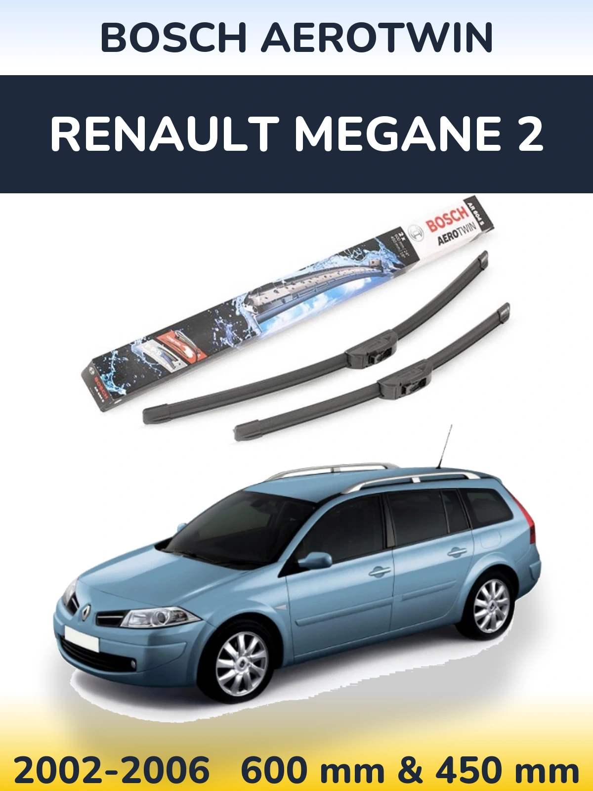 Sada předních stěračů BOSCH AeroTwin 600 a 450 mm pro Renault Megane 2 2002-2006