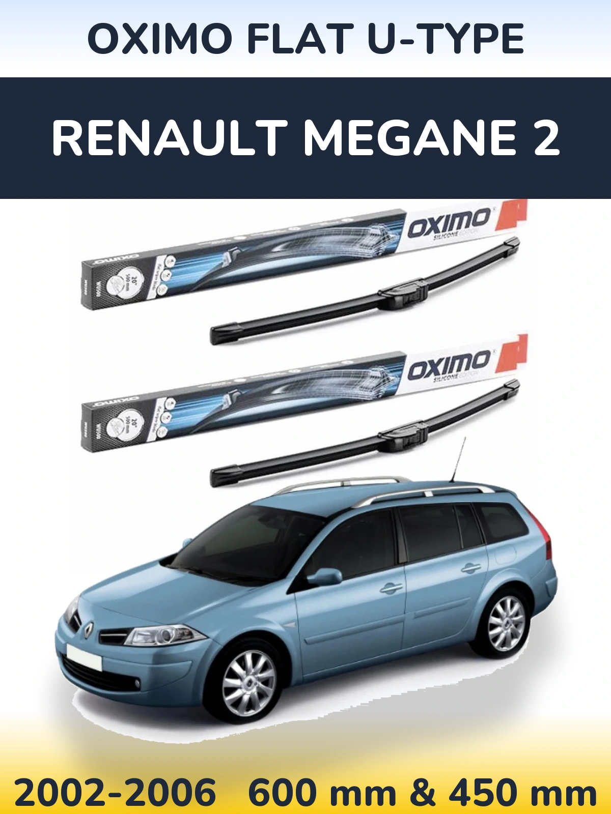Sada předních stěračů Oximo Flat U-type 600 a 450 mm pro Renault Megane 2 2002-2006