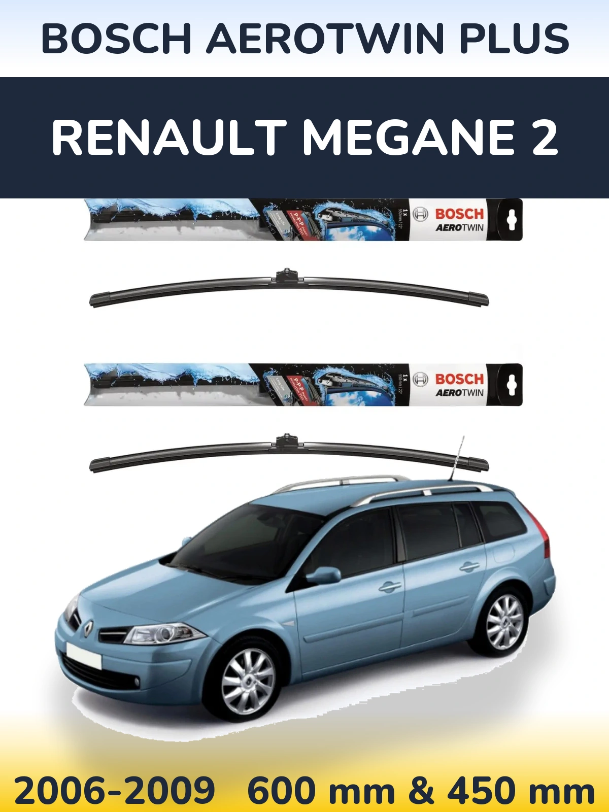 Sada předních stěračů BOSCH AeroTwin Plus 600 a 450 mm pro Renault Megane 2 2006-2009