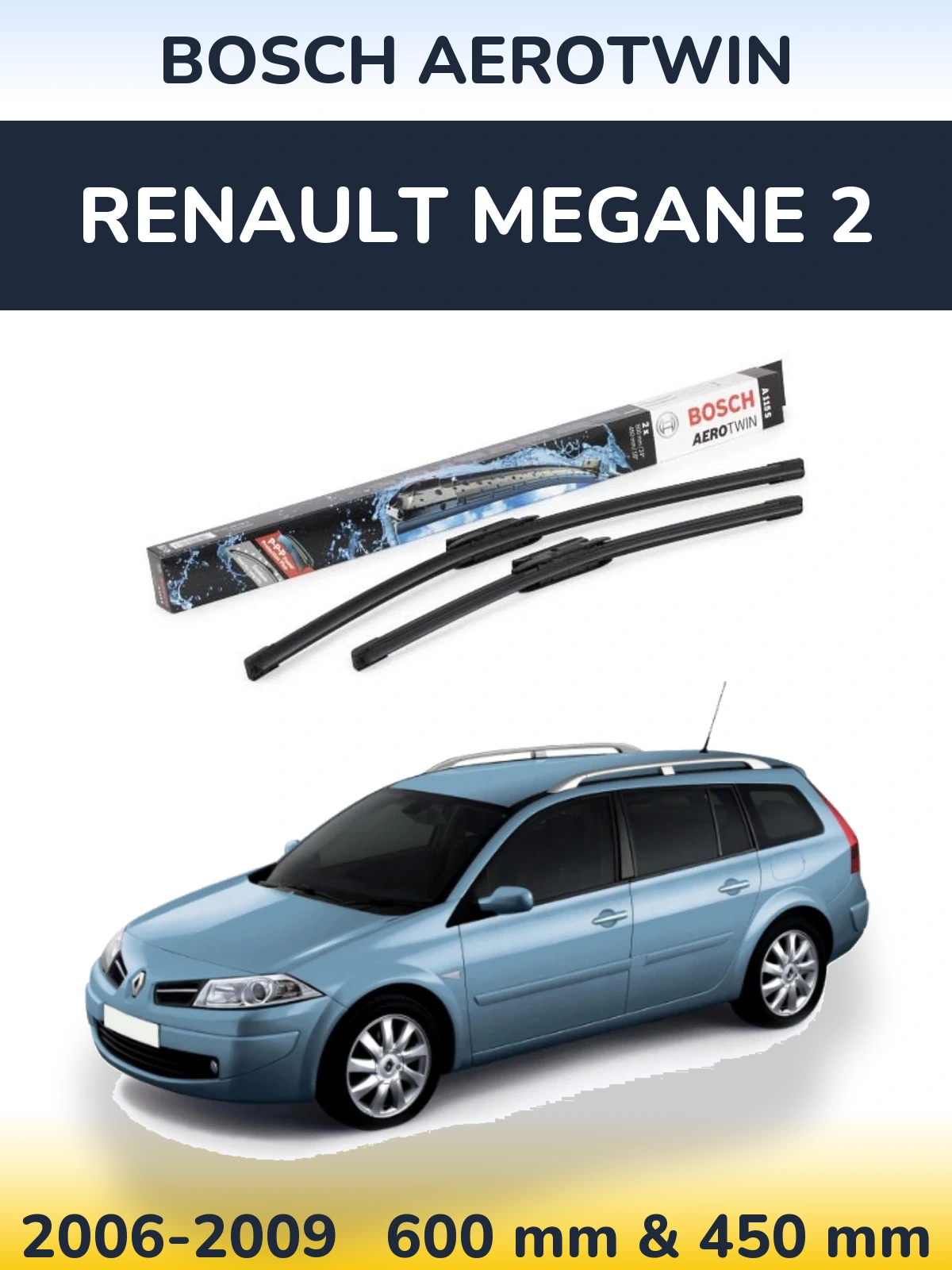 Sada předních stěračů BOSCH AeroTwin 600 a 450 mm pro Renault Megane 2 2006-2009