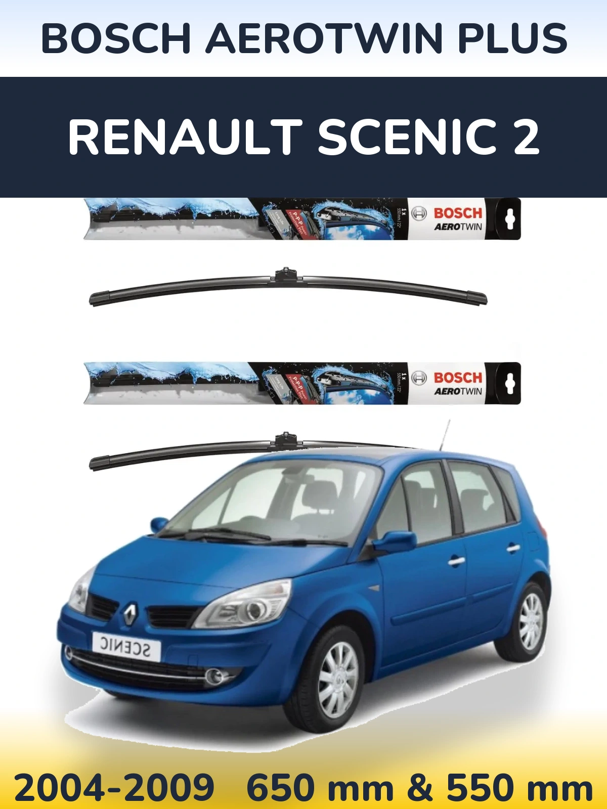 Sada předních stěračů BOSCH AeroTwin Plus 650 a 550 mm pro Renault Scenic 2 2004-2009
