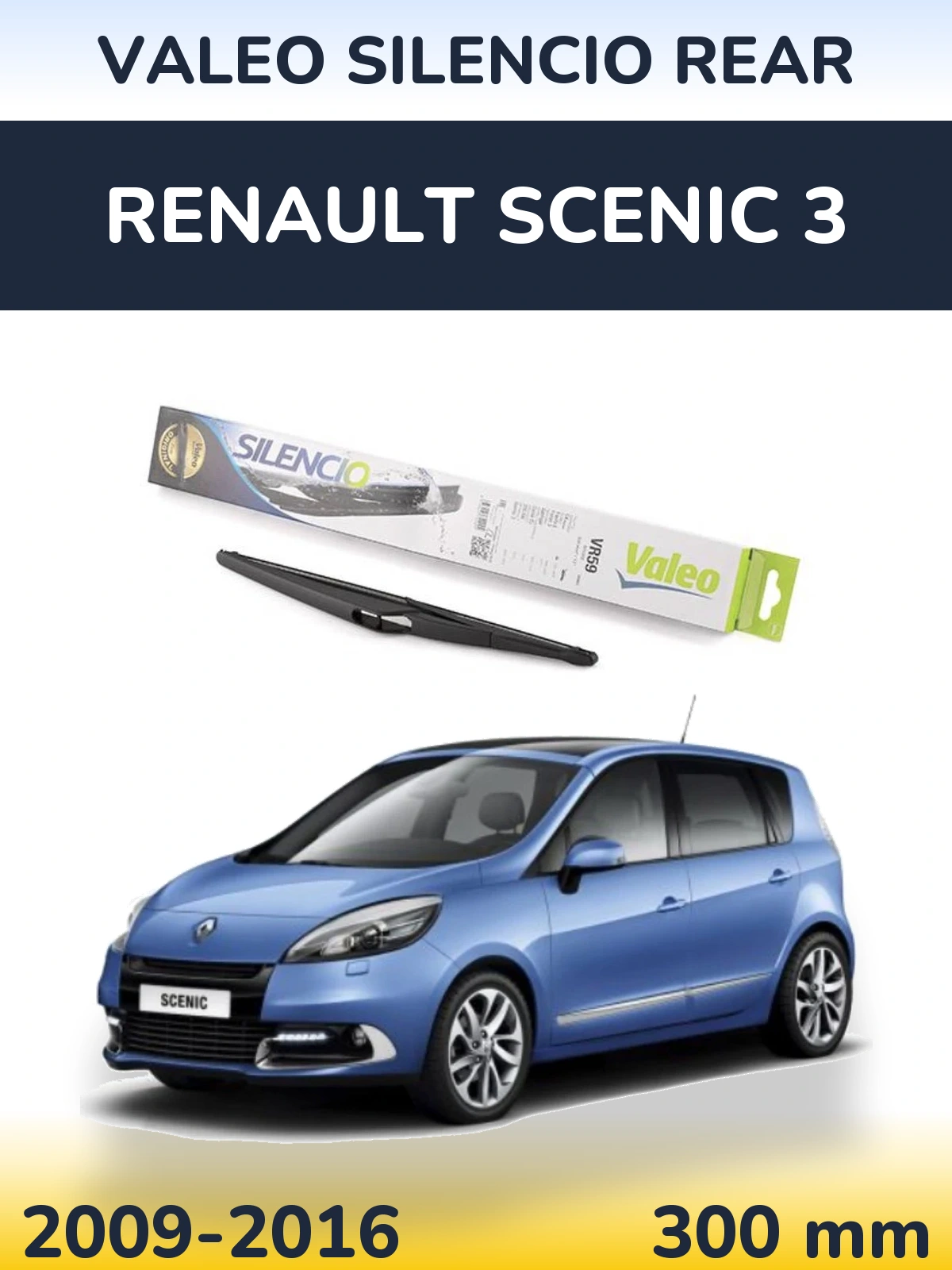 Zadní stěrač Valeo Silencio Rear 300 mm pro Renault Scenic 3 2009-2016