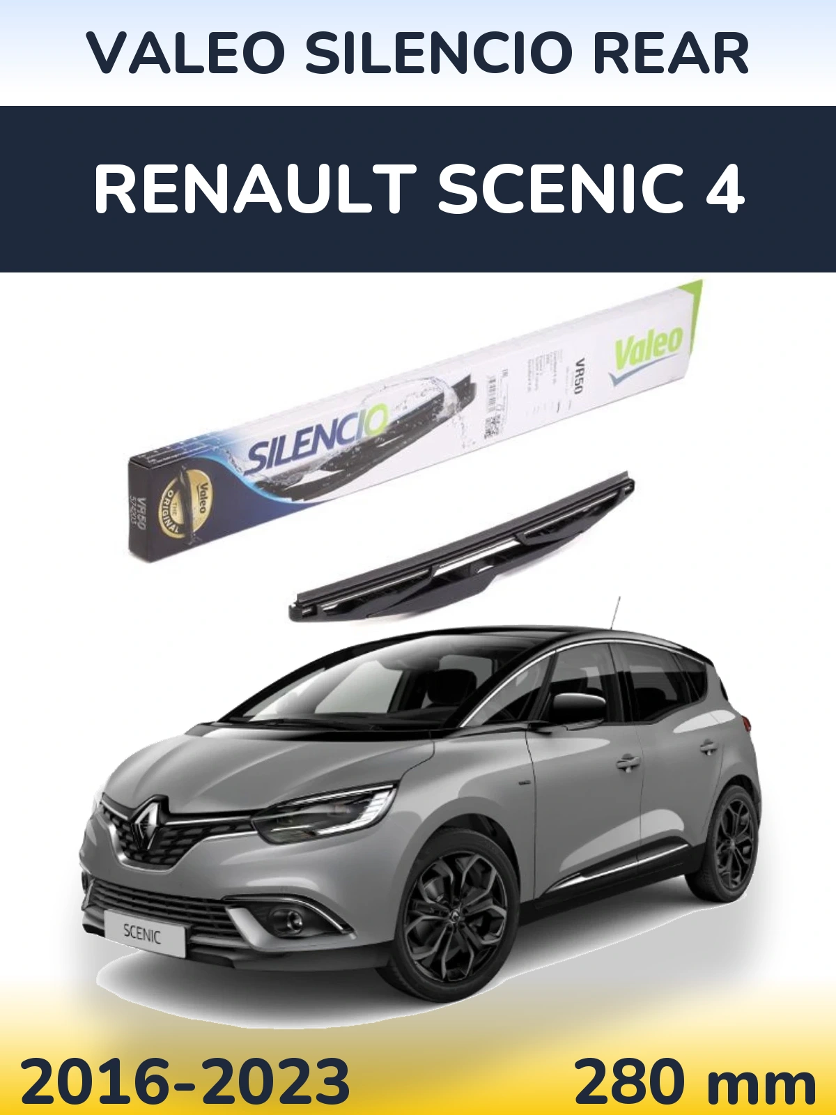 Задня щітка Valeo Silencio Rear 280 мм для Renault Scenic 4 2016-2023