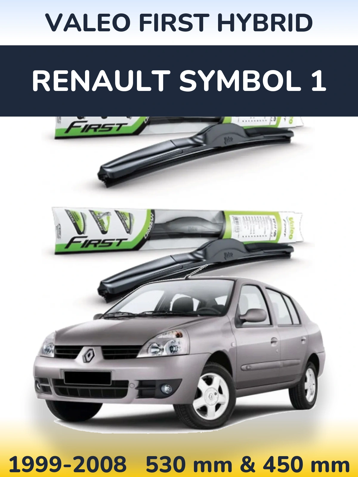 Sada předních stěračů Valeo First Hybrid 530 a 450 mm pro Renault Symbol 1 1999-2008