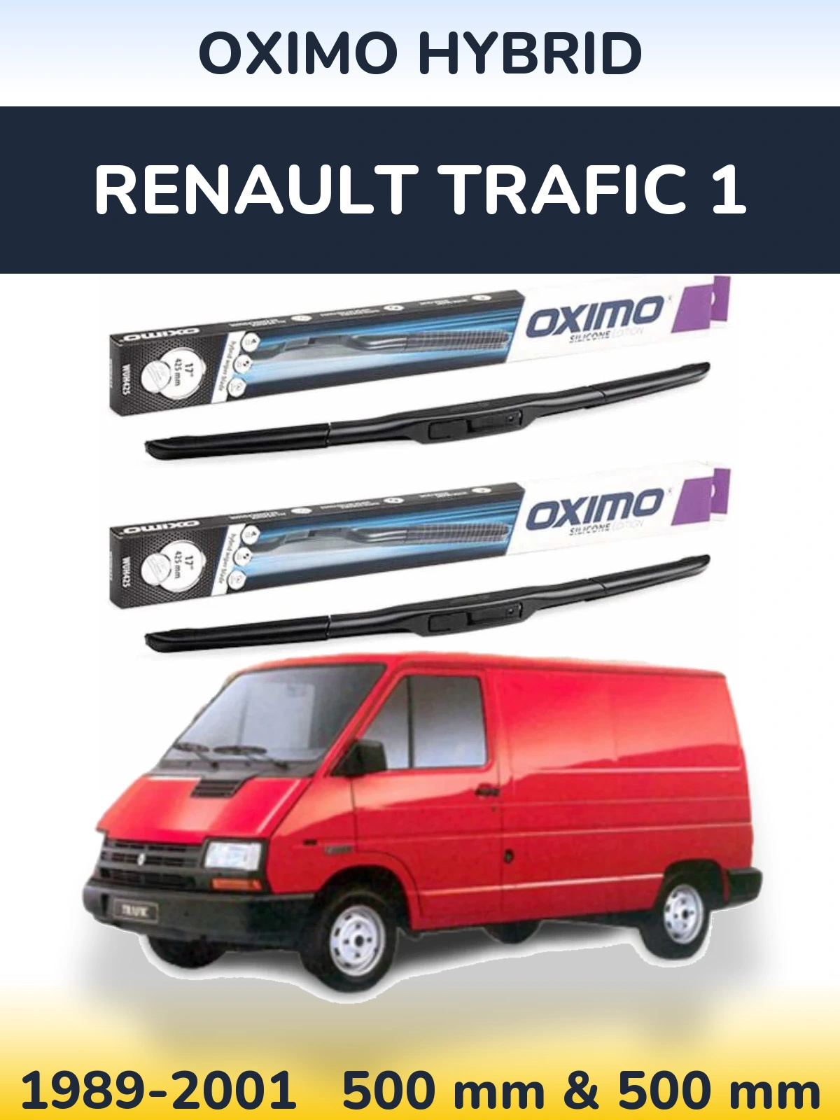 Комплект передніх щіток Oximo Hybrid 500 & 500 мм для Renault Trafic 1 1989-2001