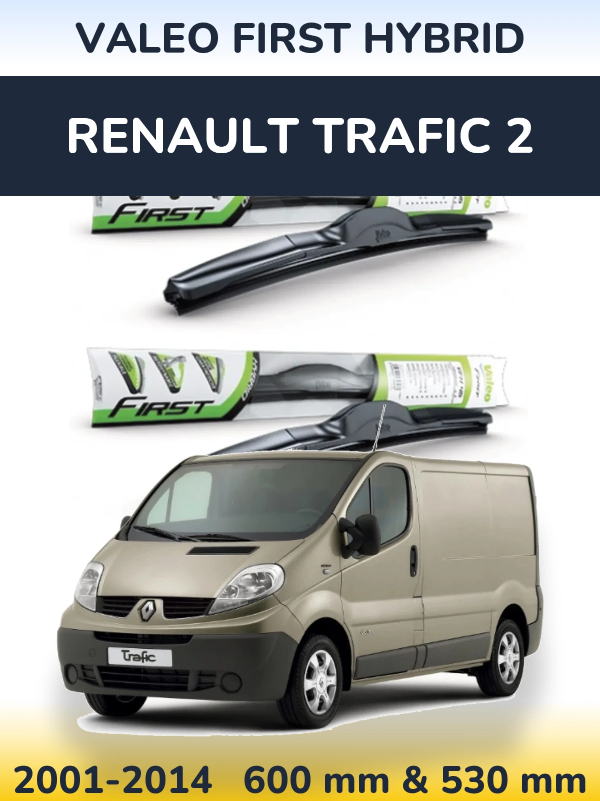 Sada předních stěračů Valeo First Hybrid 600 a 530 mm pro Renault Trafic 2 2001-2014