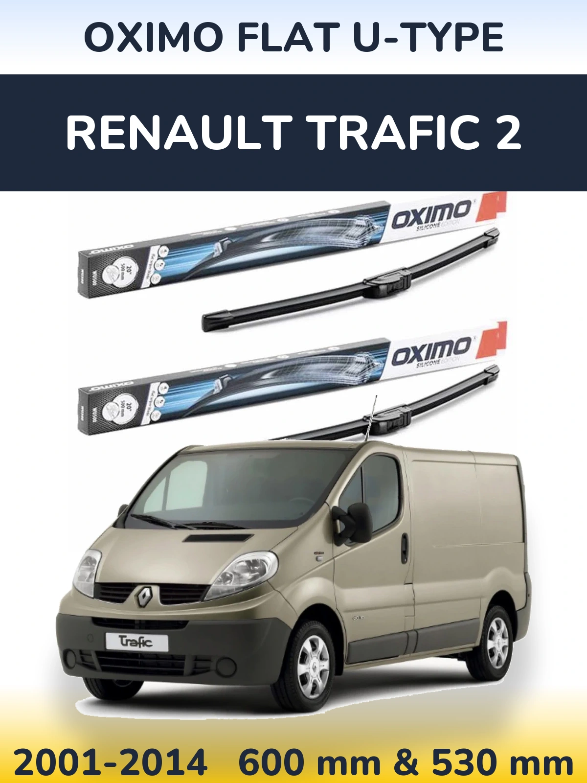 Sada předních stěračů Oximo Flat U-type 600 a 530 mm pro Renault Trafic 2 2001-2014