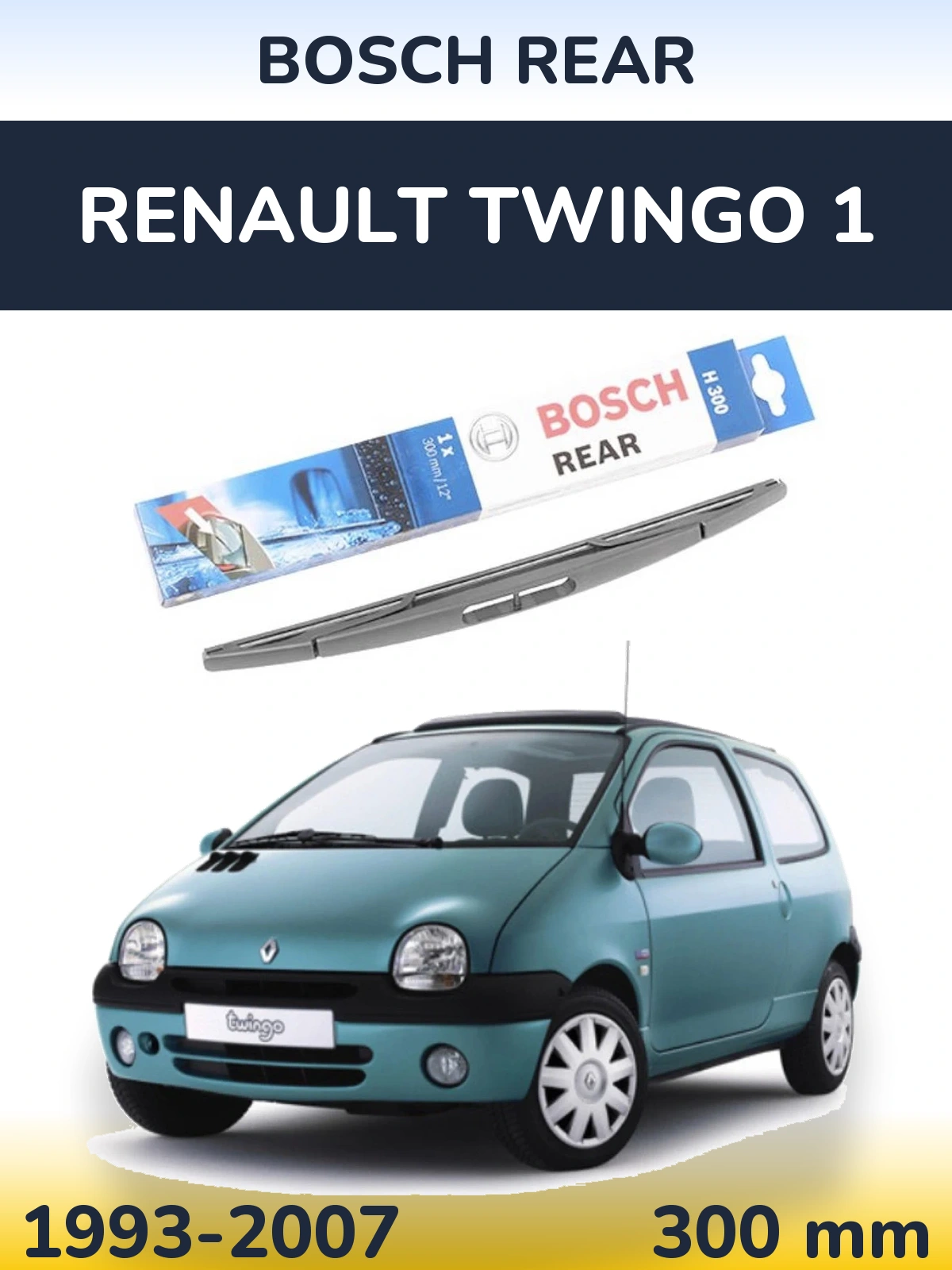 Zadní stěrač BOSCH Rear 300 mm pro Renault Twingo 1 1993-2007
