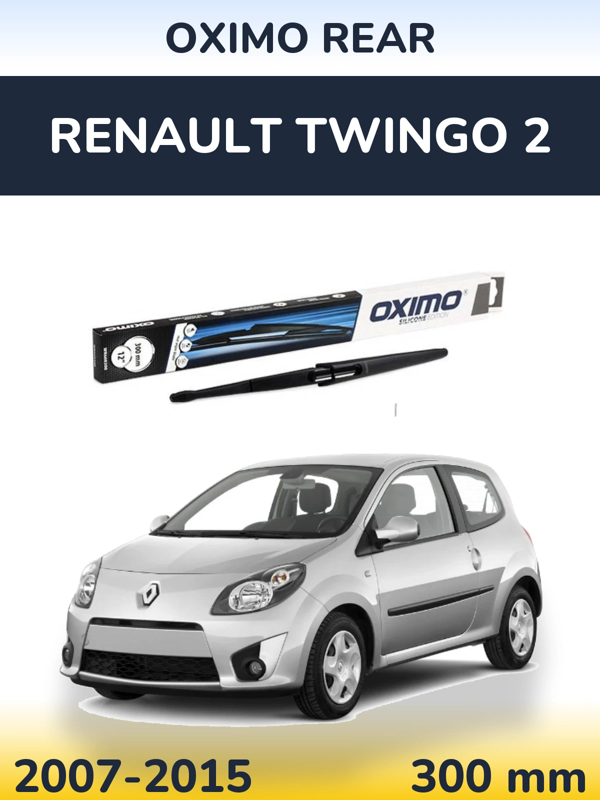 Zadní stěrač Oximo Rear 300 mm pro Renault Twingo 2 2007-2015