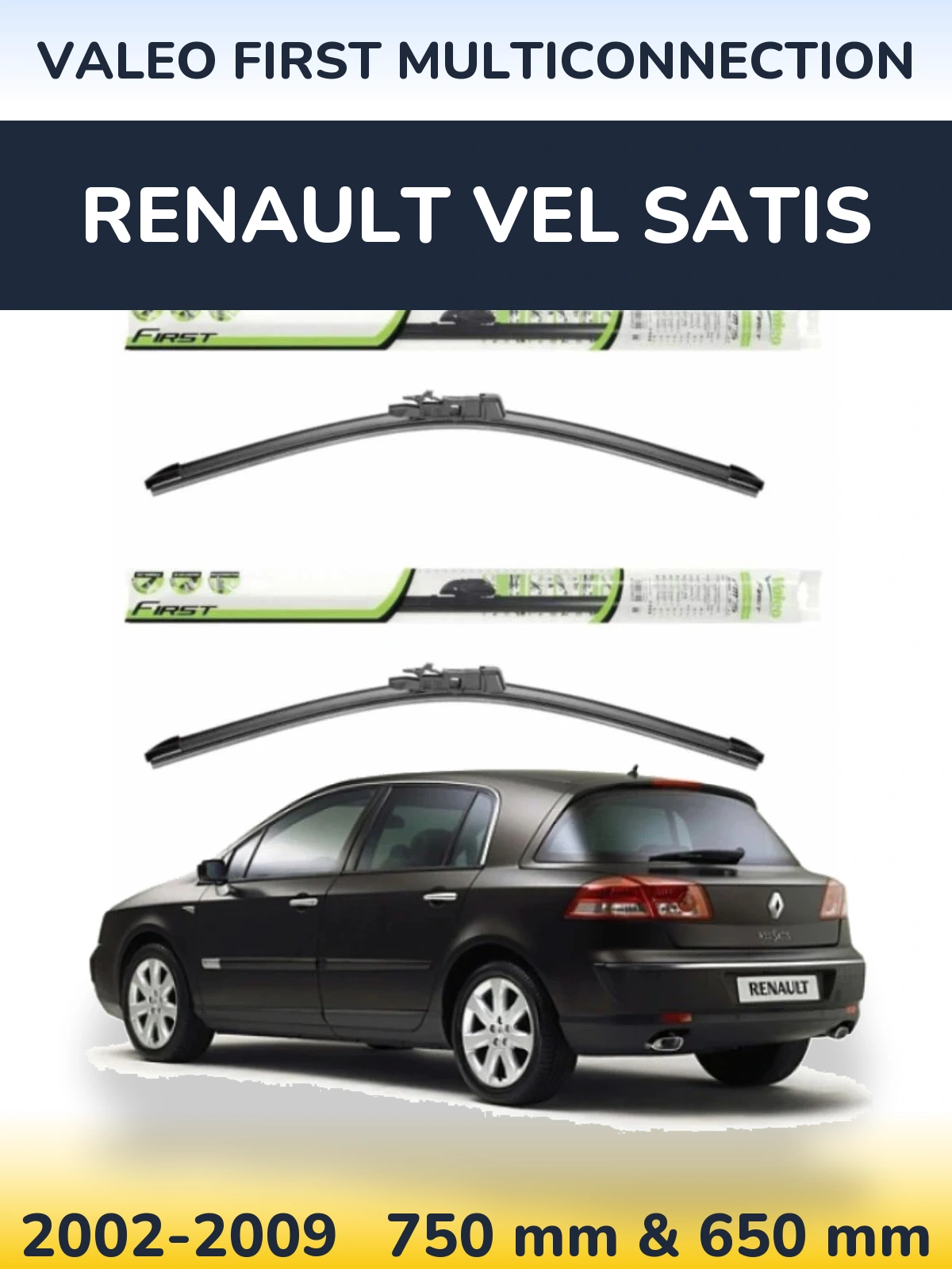 Sada předních stěračů Valeo First MultiConnection 750 a 650 mm pro Renault Vel Satis 2002-2009