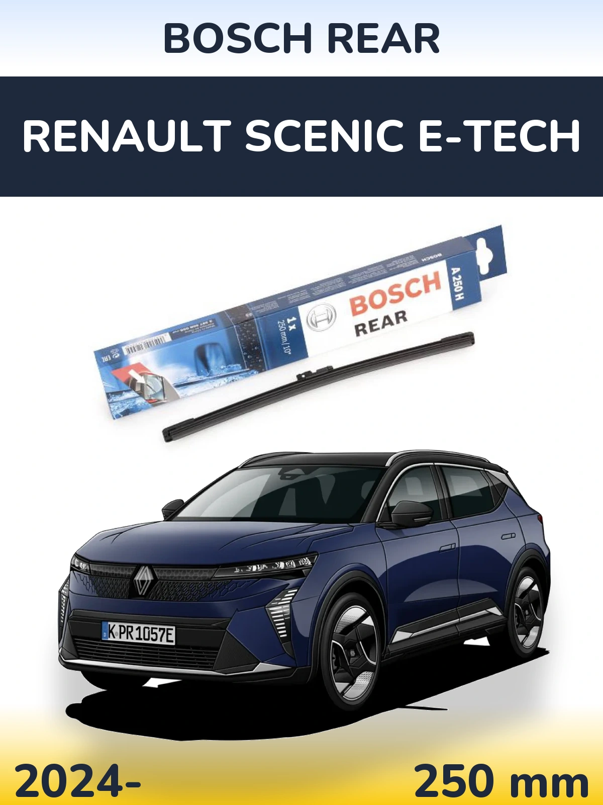 Zadní stěrač BOSCH Rear 250 mm pro Renault Scenic E-Tech 2024-2026