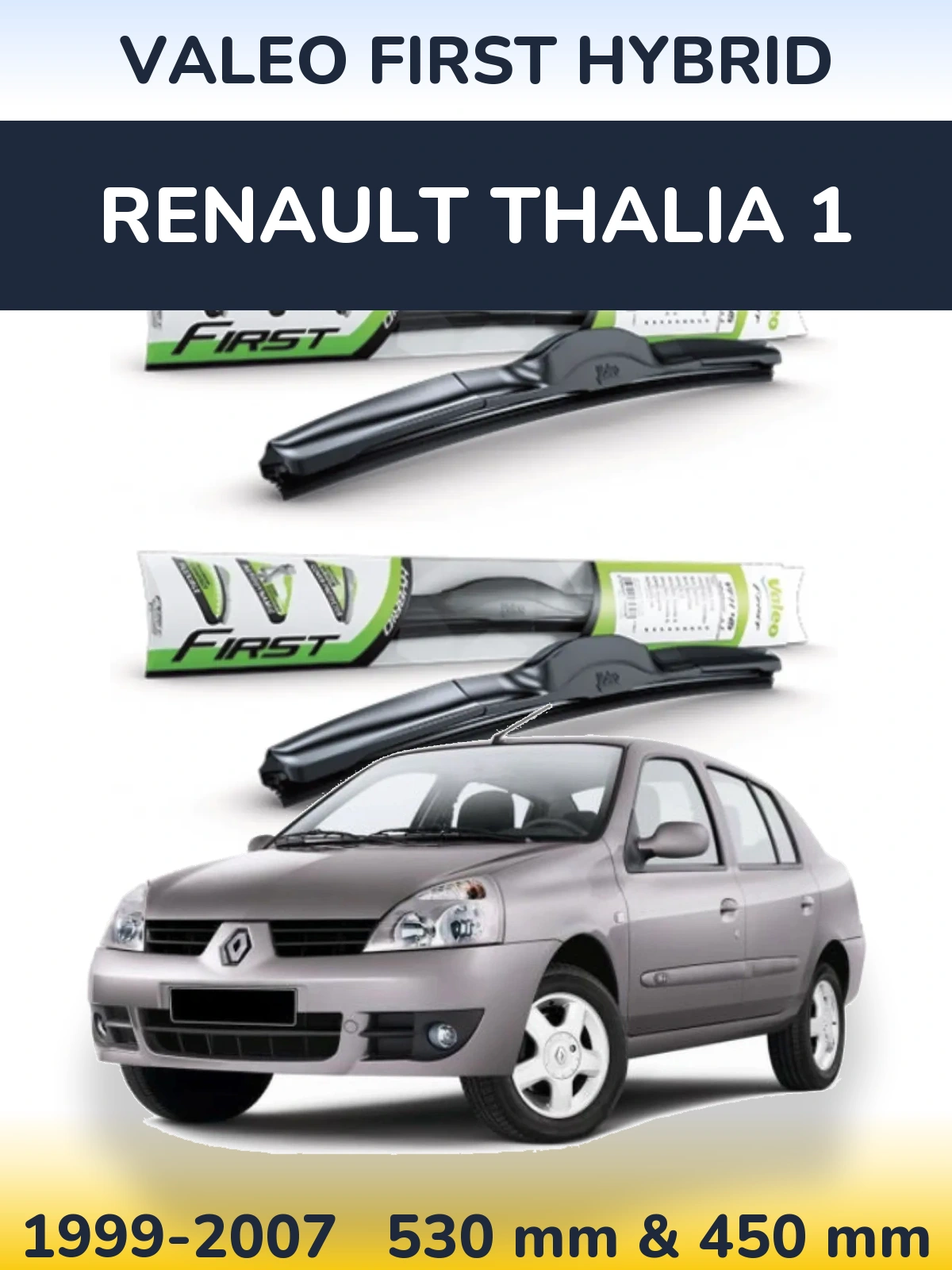 Sada předních stěračů Valeo First Hybrid 530 a 450 mm pro Renault Thalia 1 1999-2007