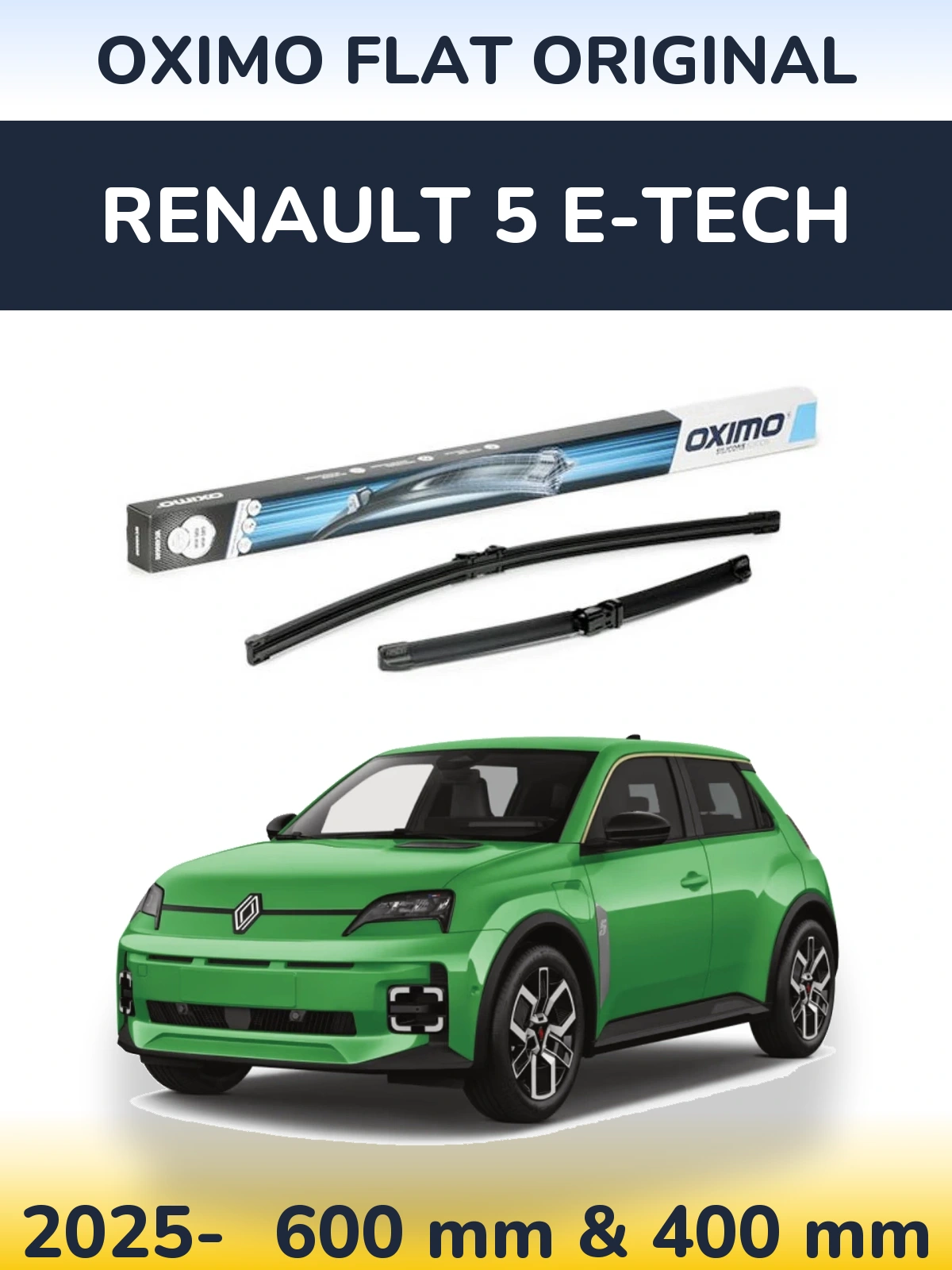 Sada předních stěračů Oximo Flat Original 600 a 400 mm pro Renault 5 E-Tech 2025-2026