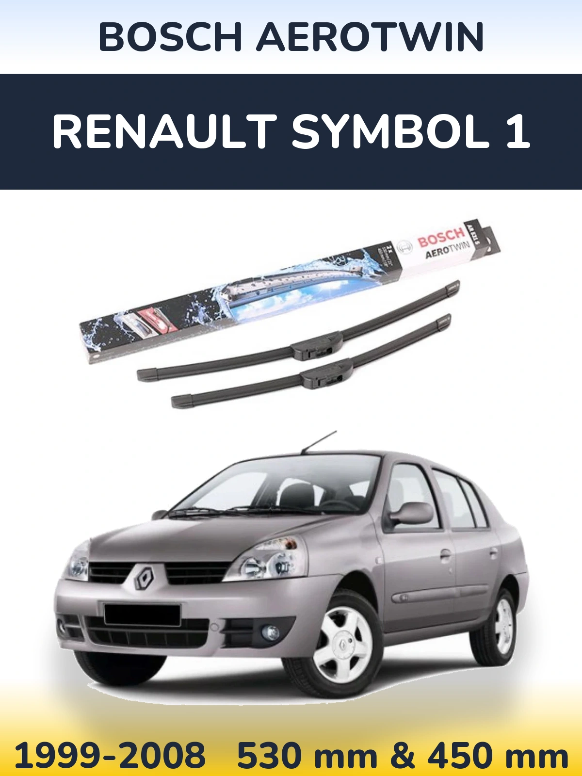 Sada předních stěračů BOSCH AeroTwin 530 a 450 mm pro Renault Symbol 1 1999-2008