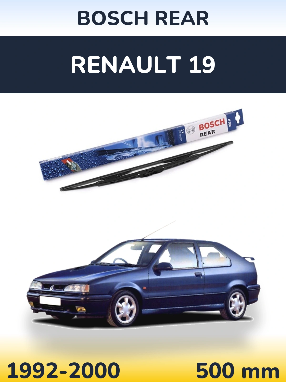 Zadní stěrač BOSCH Rear 500 mm pro Renault 19 1992-2000