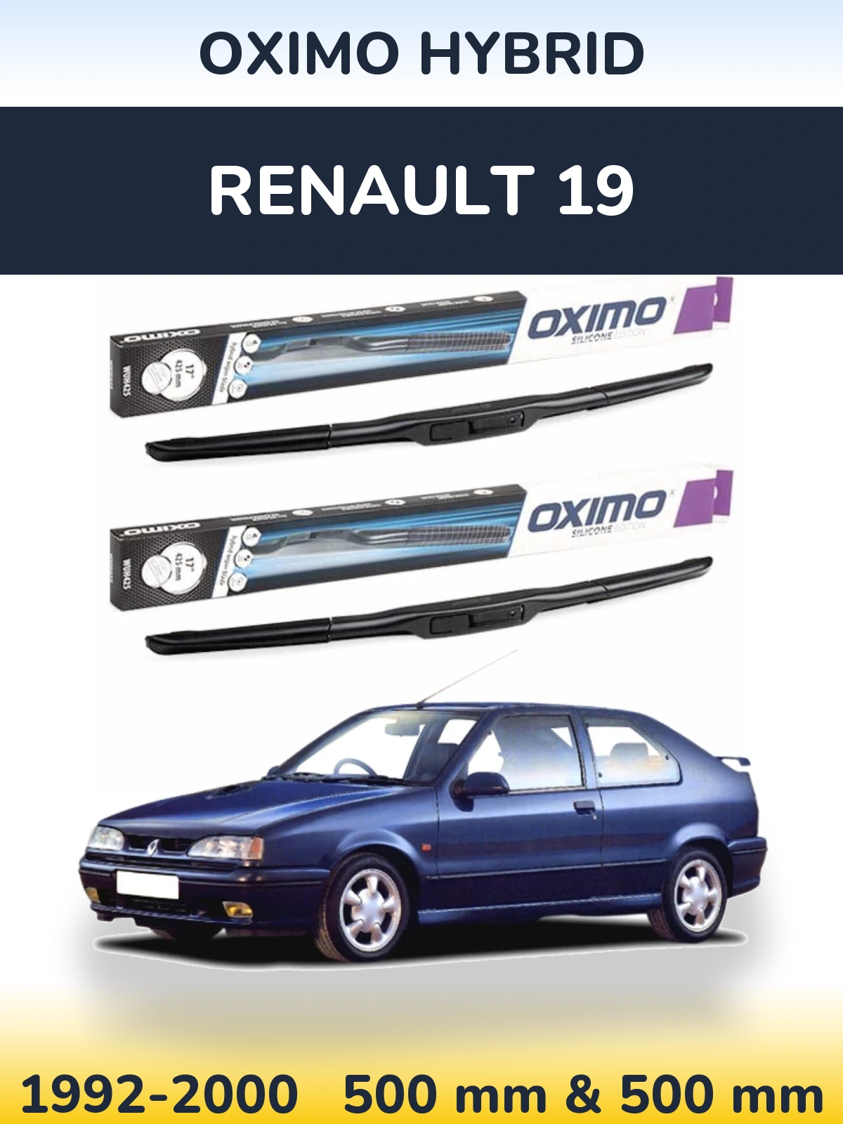 Комплект передніх щіток Oximo Hybrid 500 & 500 мм для Renault 19 1992-2000