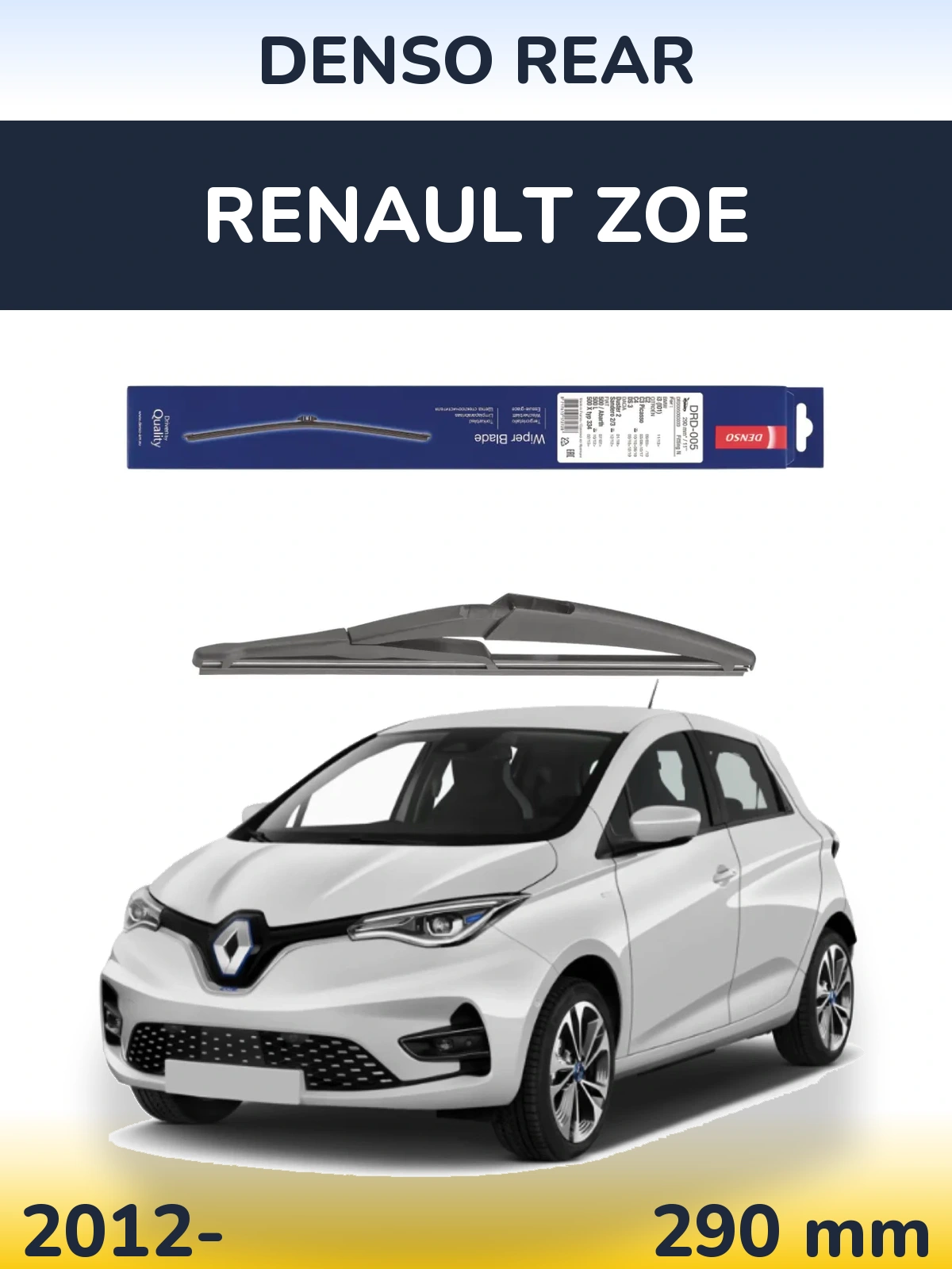 Zadní stěrač Denso Rear 290 mm pro Renault Zoe 2012-2026