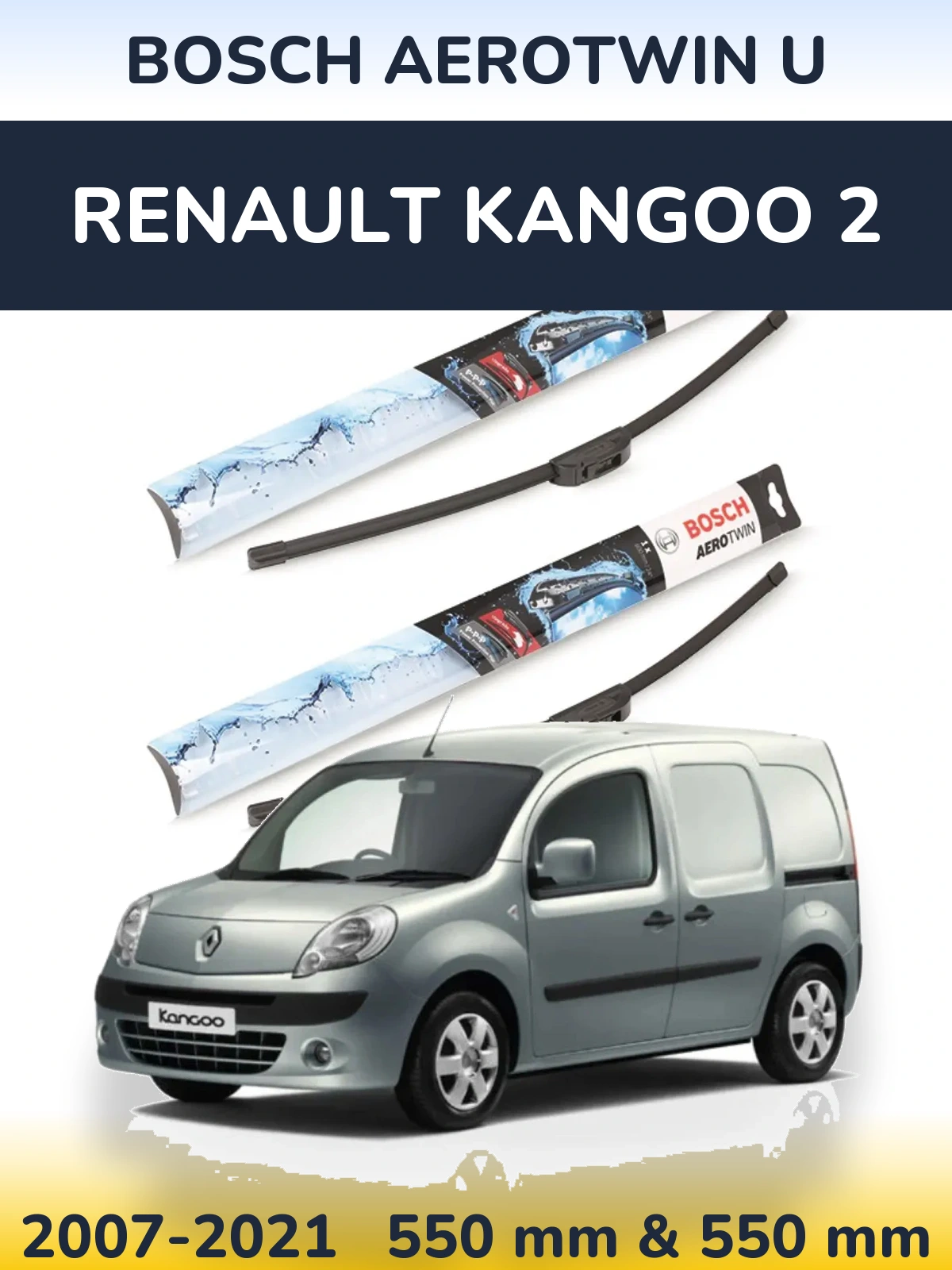 Sada předních stěračů BOSCH AeroTwin U 550 a 550 mm pro Renault Kangoo 2 2007-2021