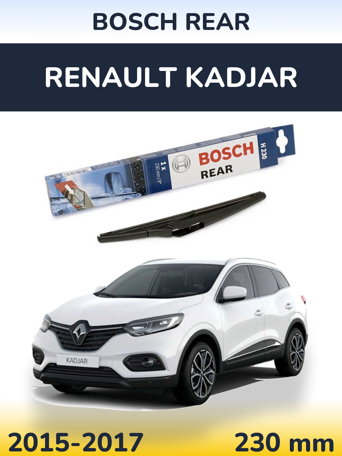 Zadní stěrač BOSCH Rear 230 mm pro Renault Kadjar 2015-2017