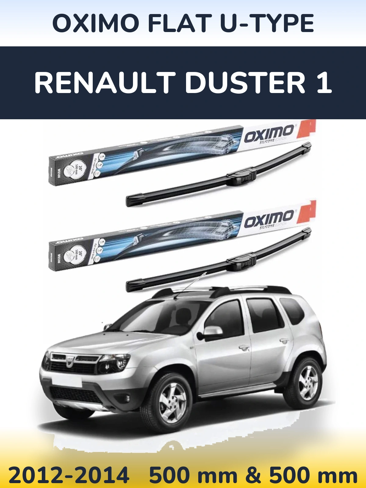 Комплект передніх щіток Oximo Flat U-type 500 & 500 мм для Renault Duster 1 2012-2014