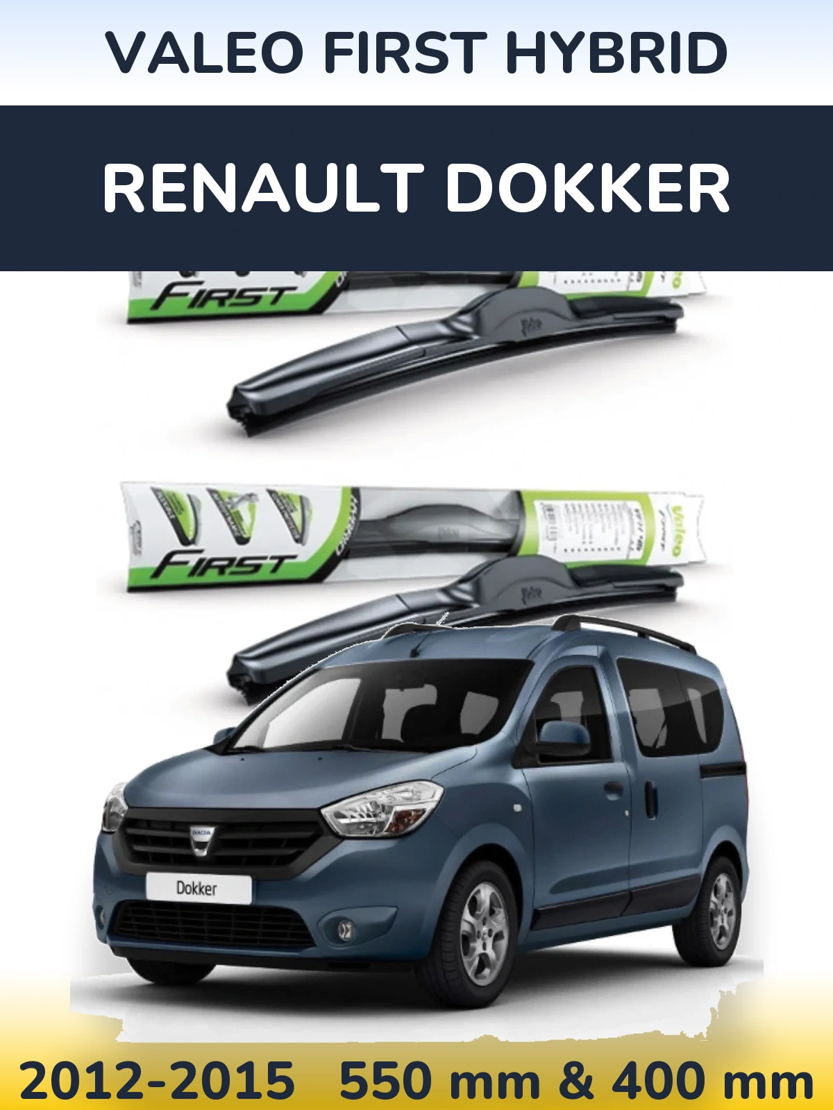 Sada předních stěračů Valeo First Hybrid 550 a 400 mm pro Renault Dokker 2012-2015