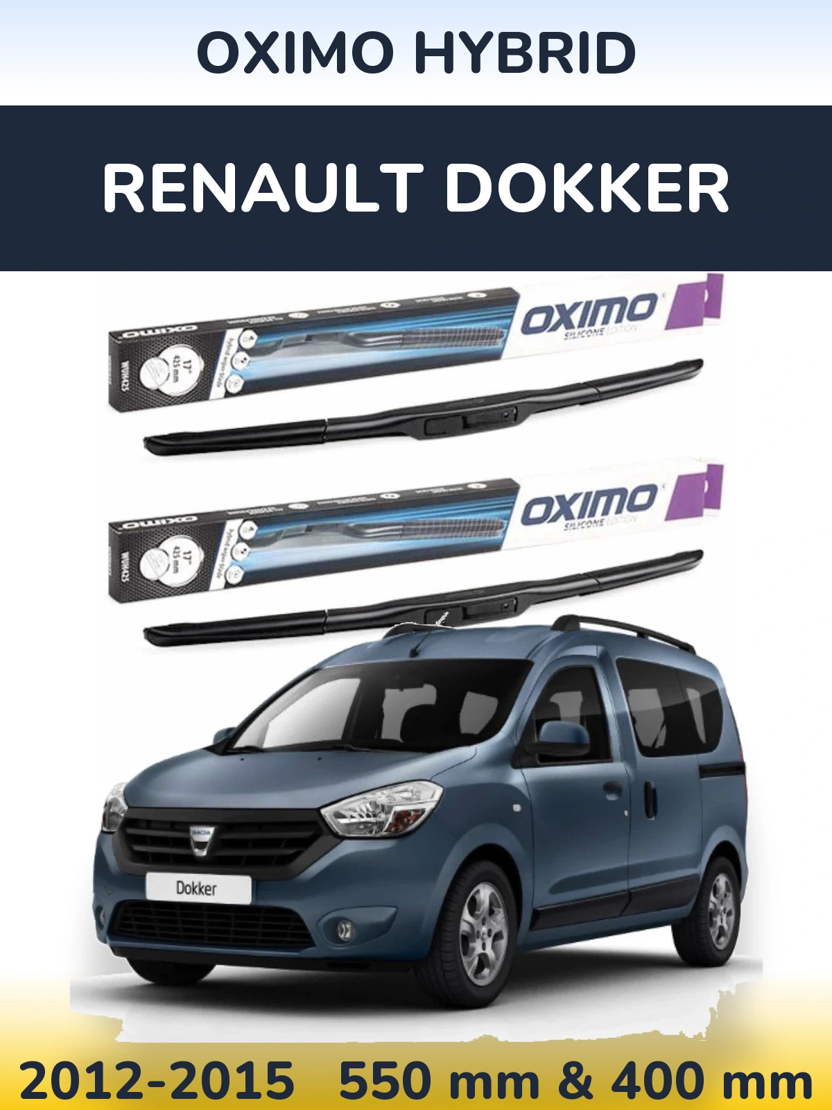 Комплект передніх щіток Oximo Hybrid 550 & 400 мм для Renault Dokker 2012-2015