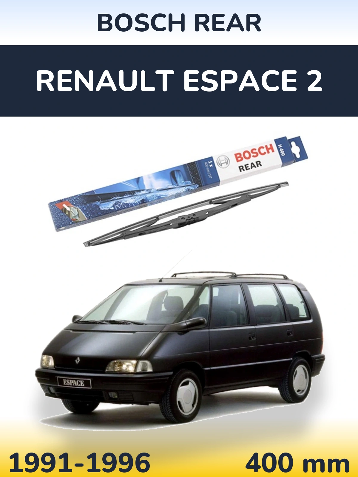 Задня щітка BOSCH Rear 400 мм для Renault Espace 2 1991-1996