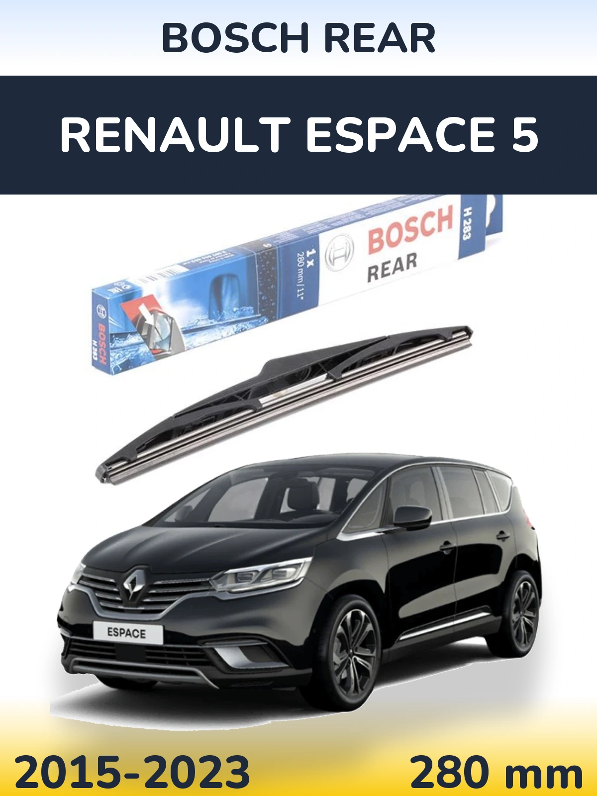 Задня щітка BOSCH Rear 280 мм для Renault Espace 5 2015-2023