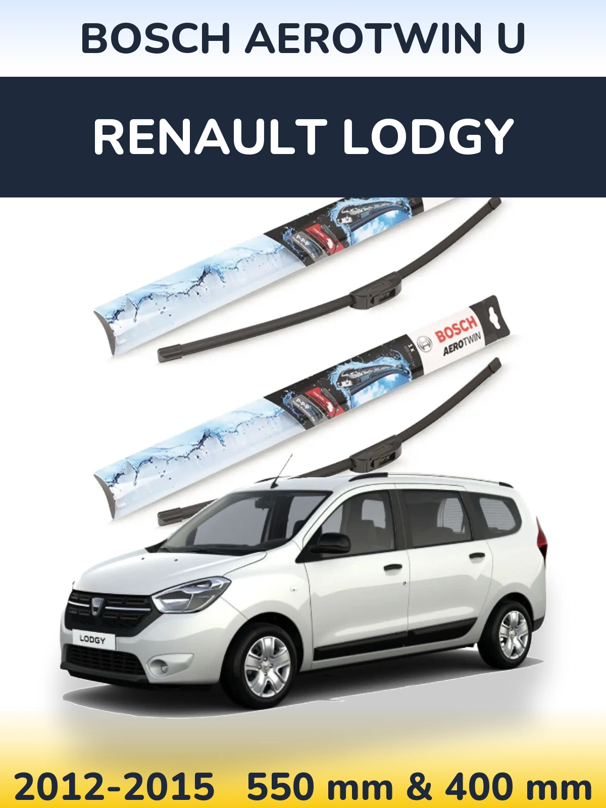 Sada předních stěračů BOSCH AeroTwin U 550 a 400 mm pro Renault Lodgy 2012-2015