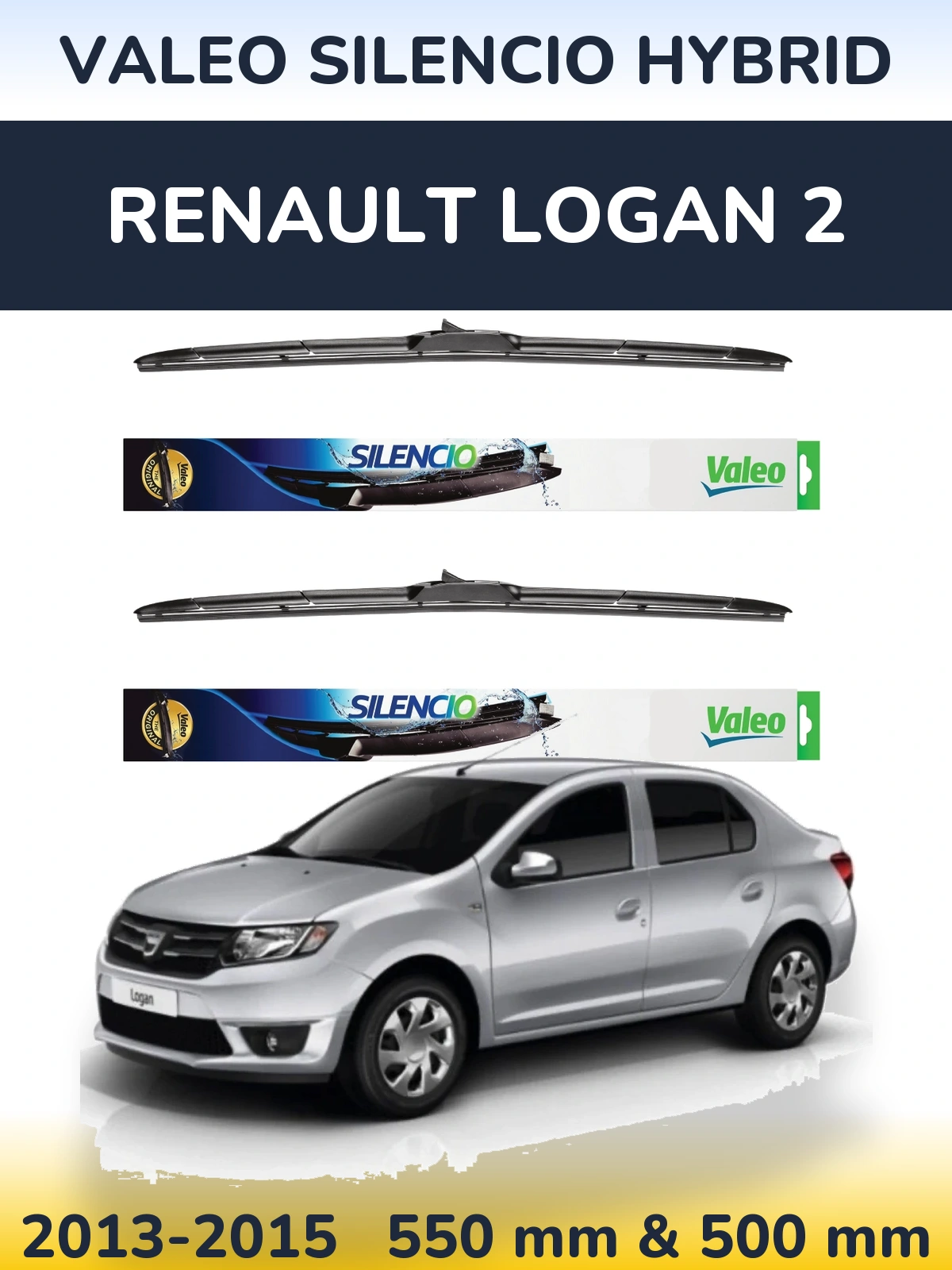Комплект передніх щіток Valeo Silencio Hybrid 550 & 500 мм для Renault Logan 2 2013-2015