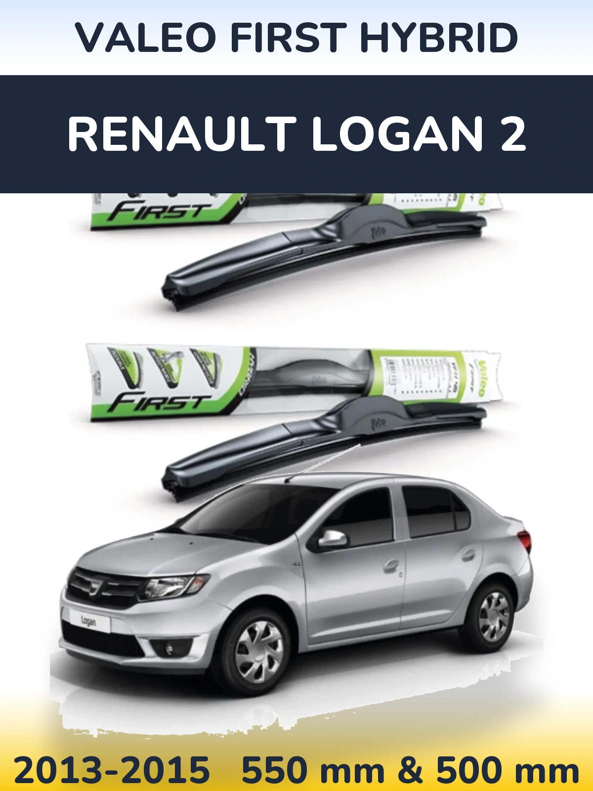Sada předních stěračů Valeo First Hybrid 550 a 500 mm pro Renault Logan 2 2013-2015