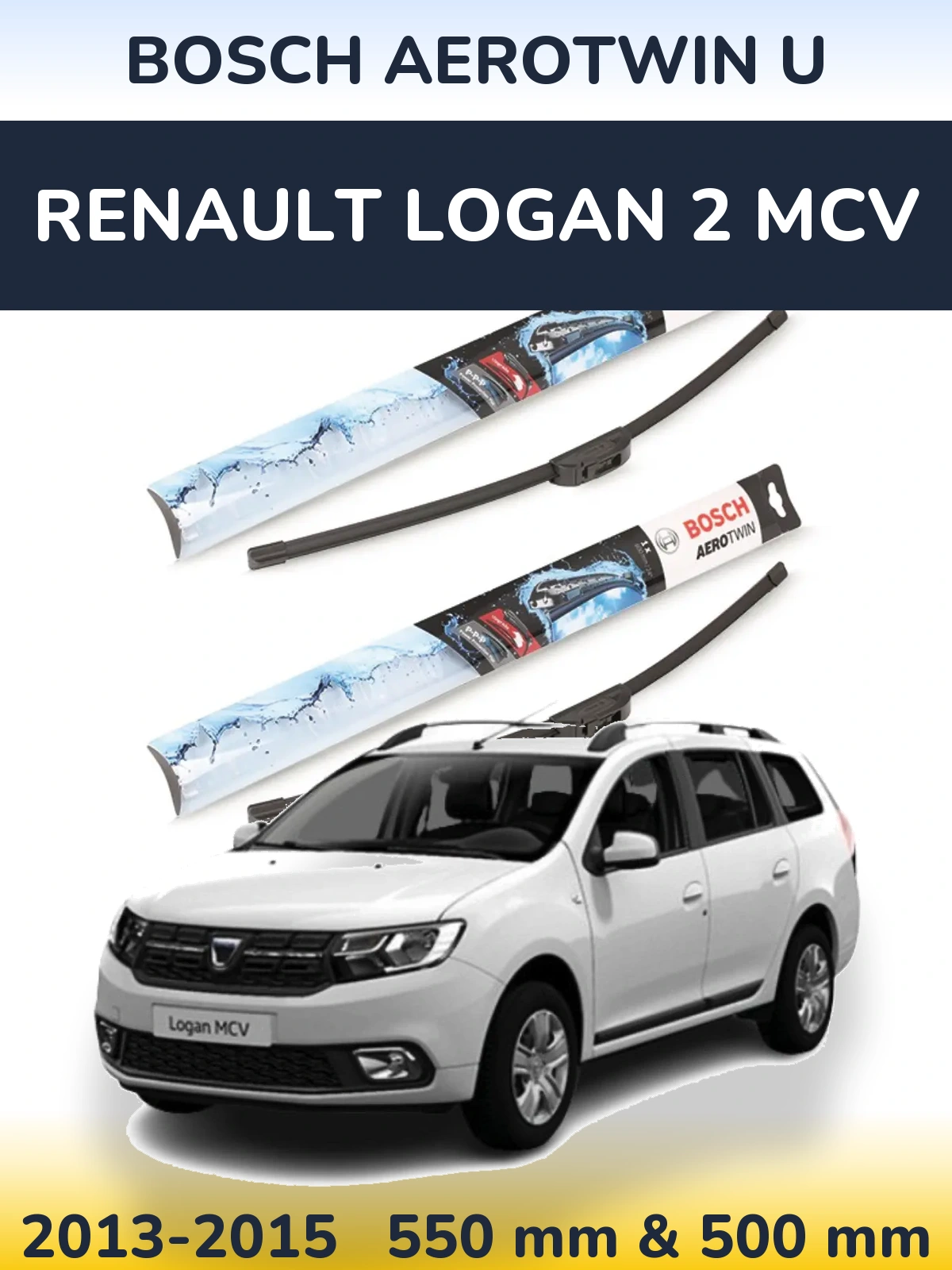 Sada předních stěračů BOSCH AeroTwin U 550 a 500 mm pro Renault Logan 2 MCV 2013-2015