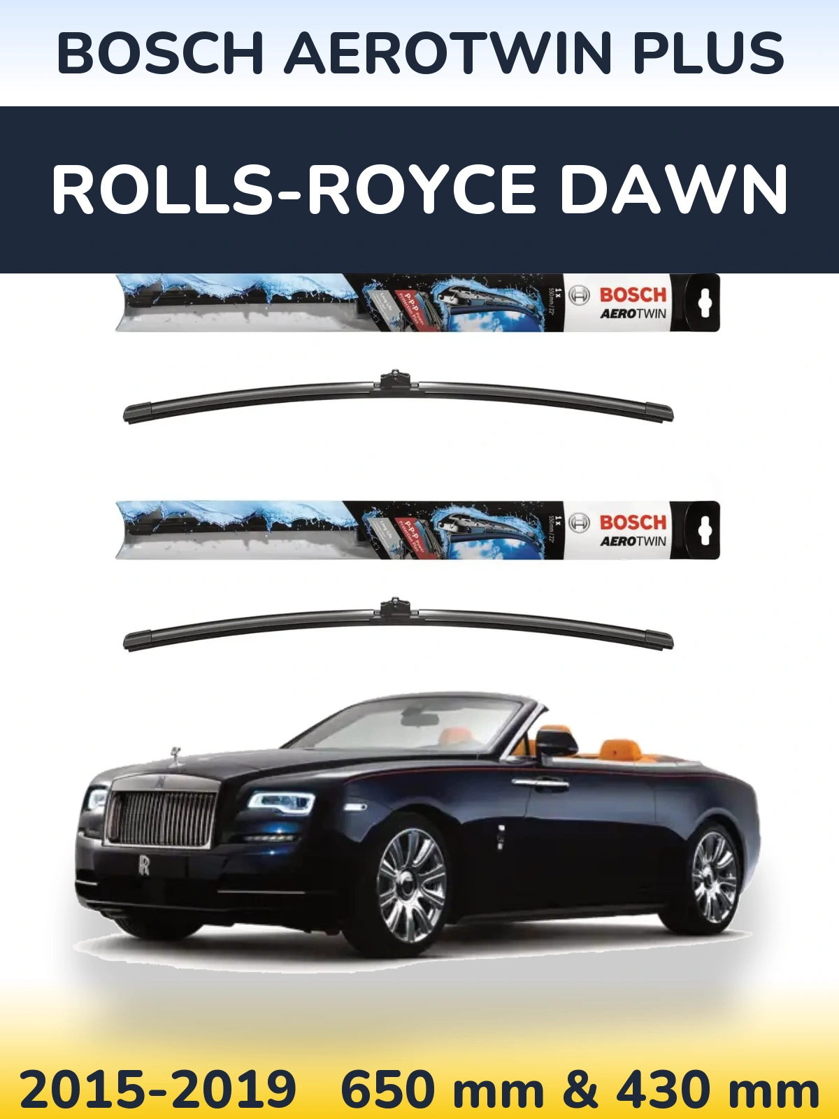 Sada předních stěračů BOSCH AeroTwin Plus 650 a 430 mm pro Rolls-Royce Dawn 2015-2019