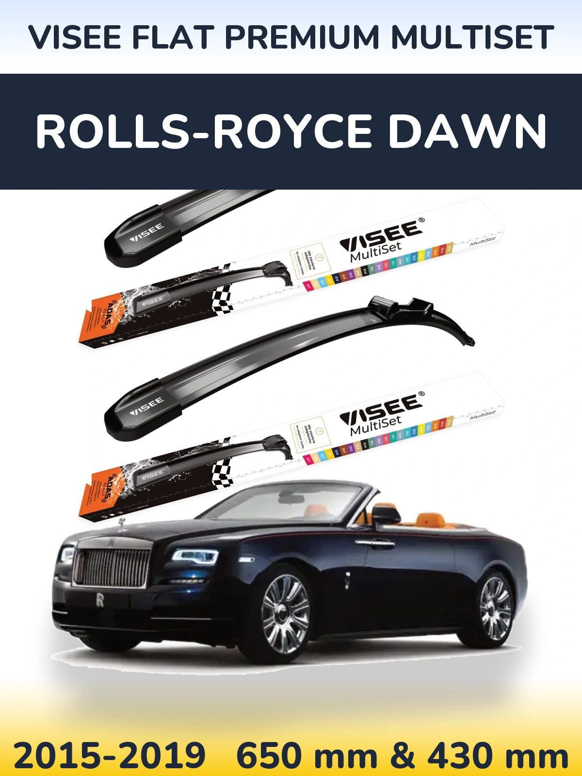 Sada předních stěračů VISEE FLAT PREMIUM MultiSet 650 a 430 mm pro Rolls-Royce Dawn 2015-2019